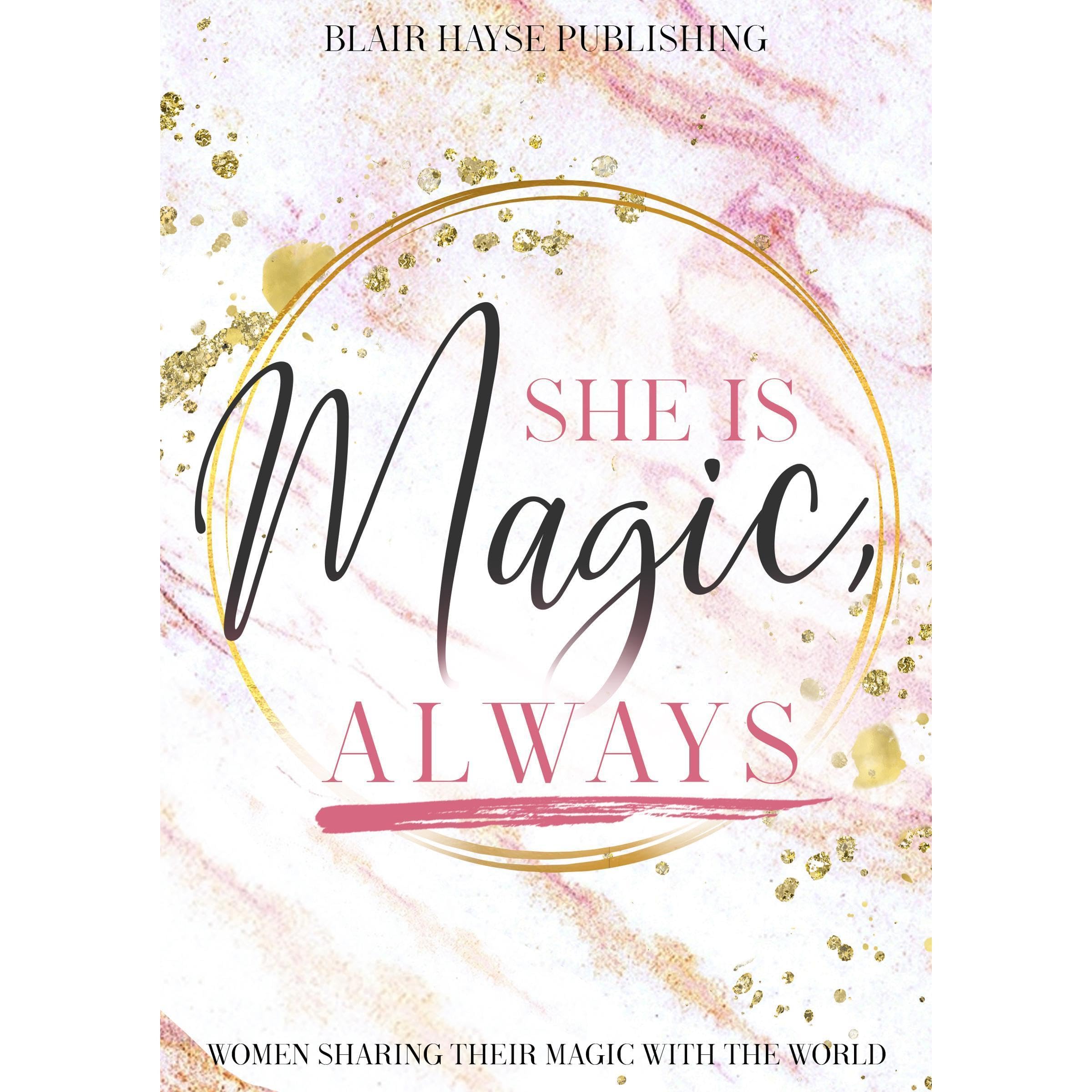 She is Magic, Always