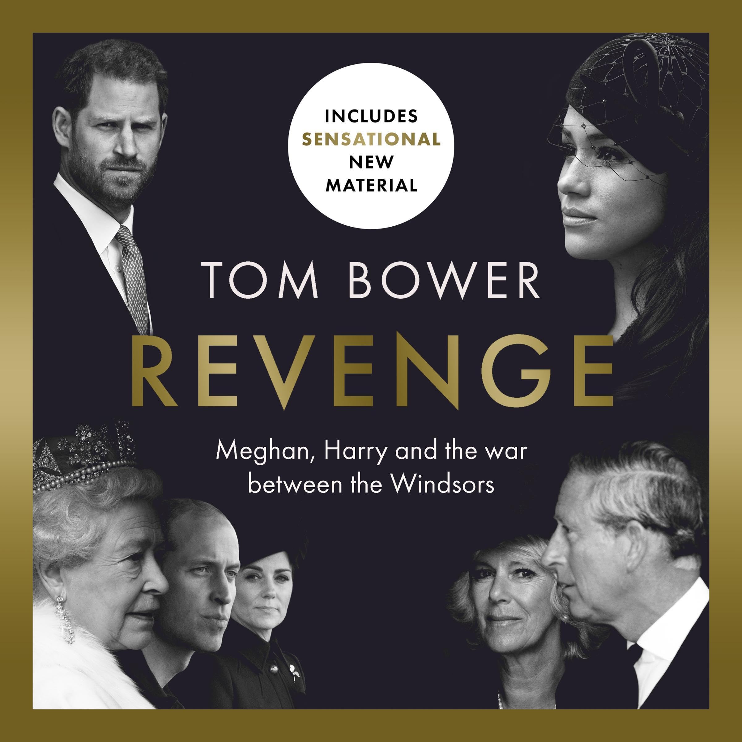 Revenge: Meghan, Harry and the War Between the Windsors