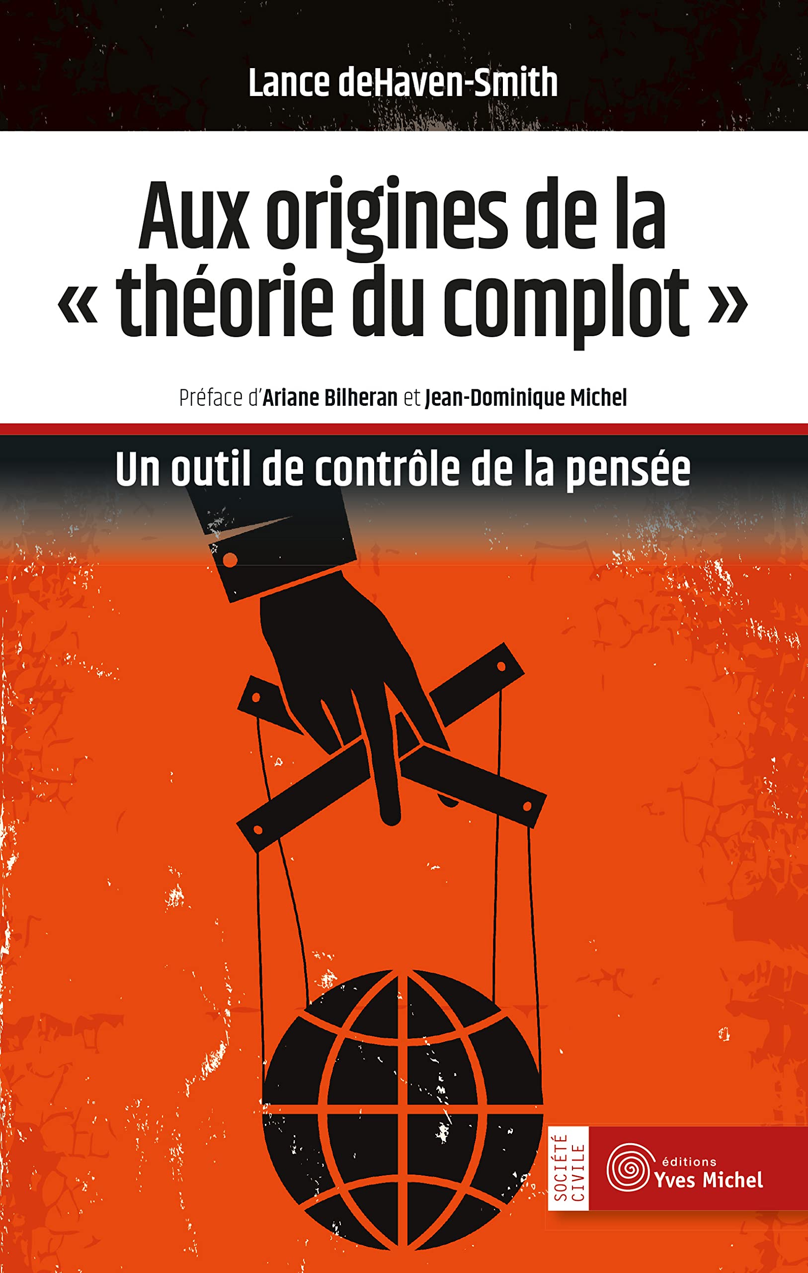 Aux origines de la "théorie du complot": Un outil de contrôle de la pensée