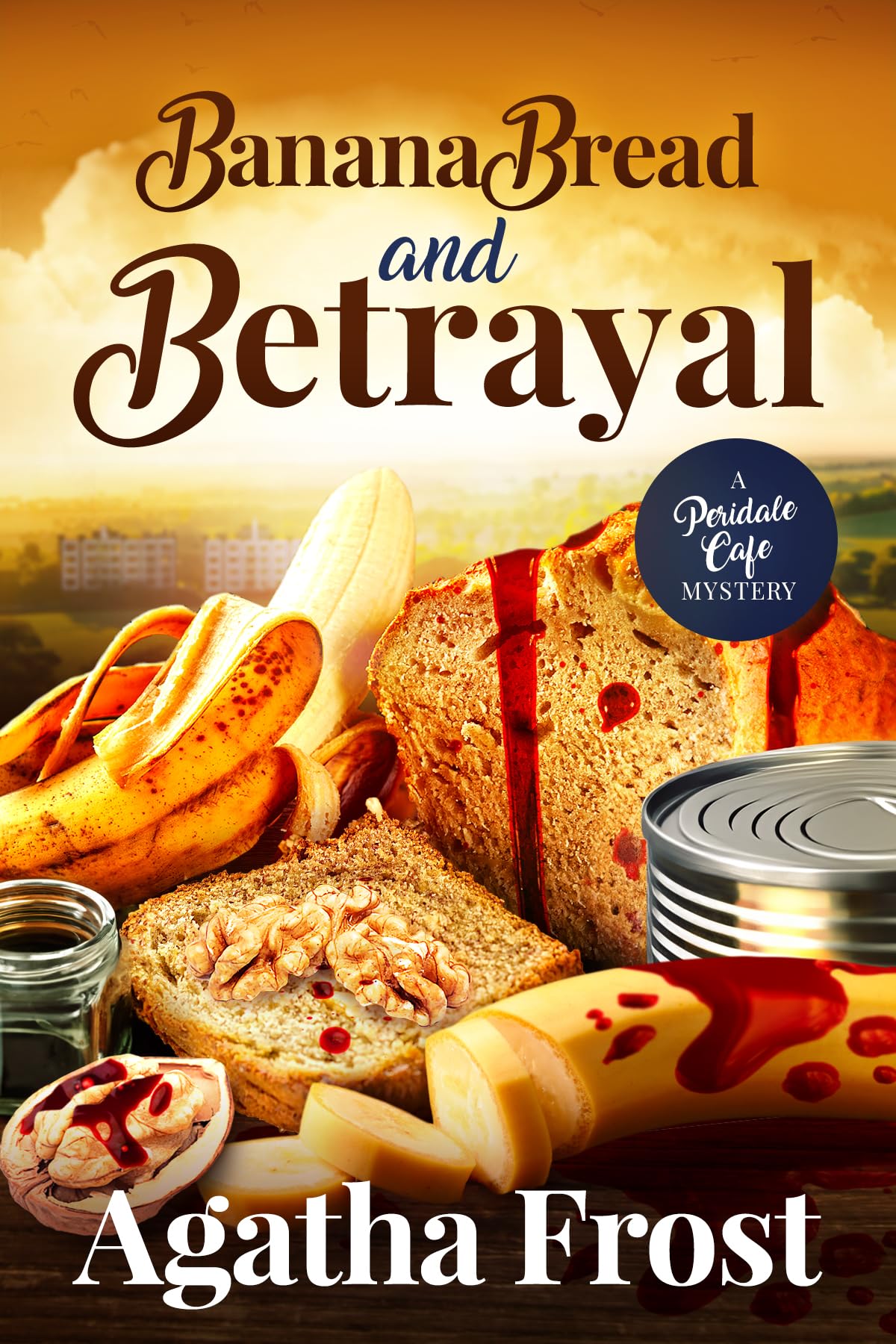 Banana Bread and Betrayal (Peridale Cafe Cozy Mystery Book 27)