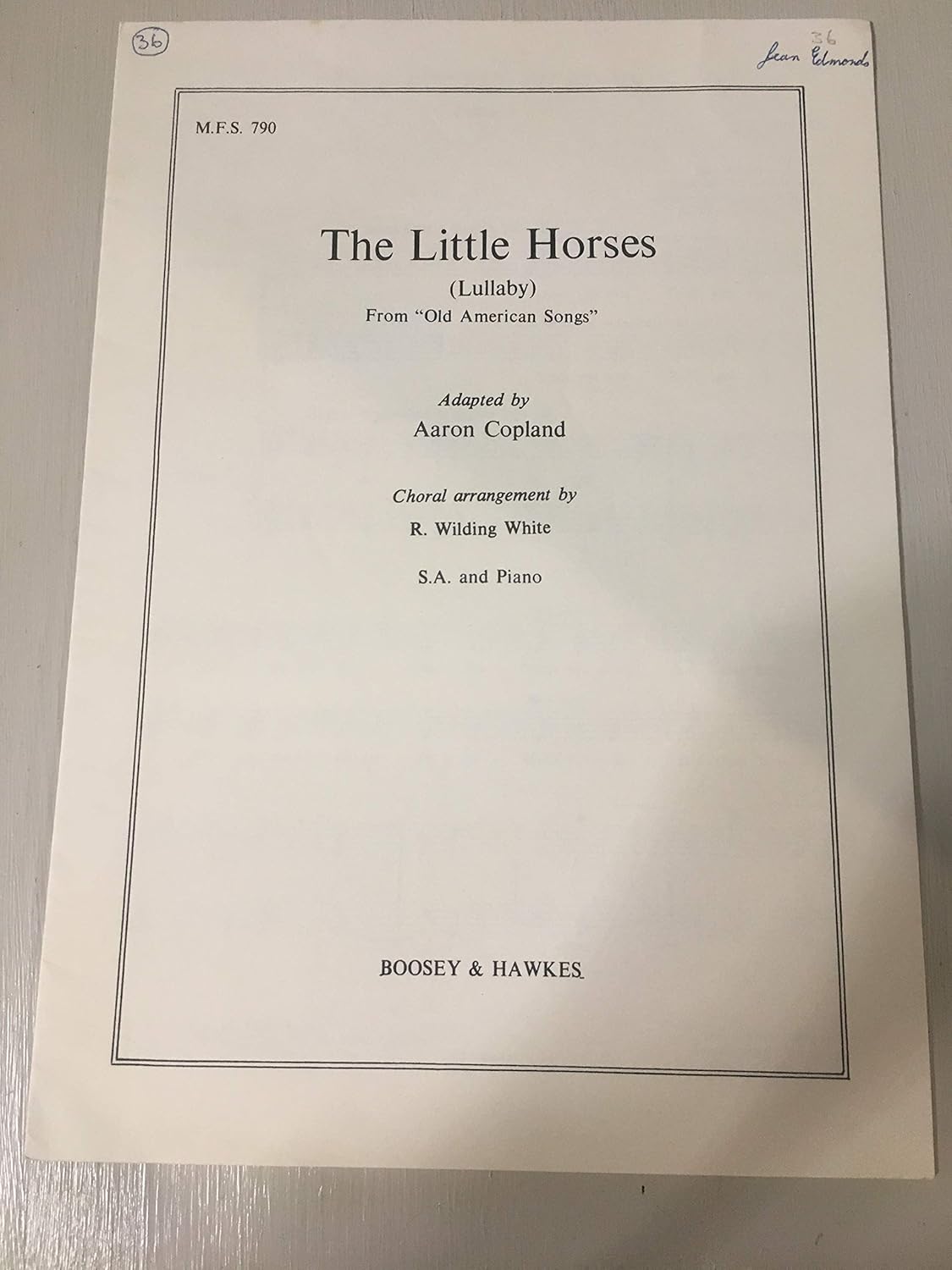 The Little Horses. (Lullaby.) Adapted by A. Copland. Choral arrangement