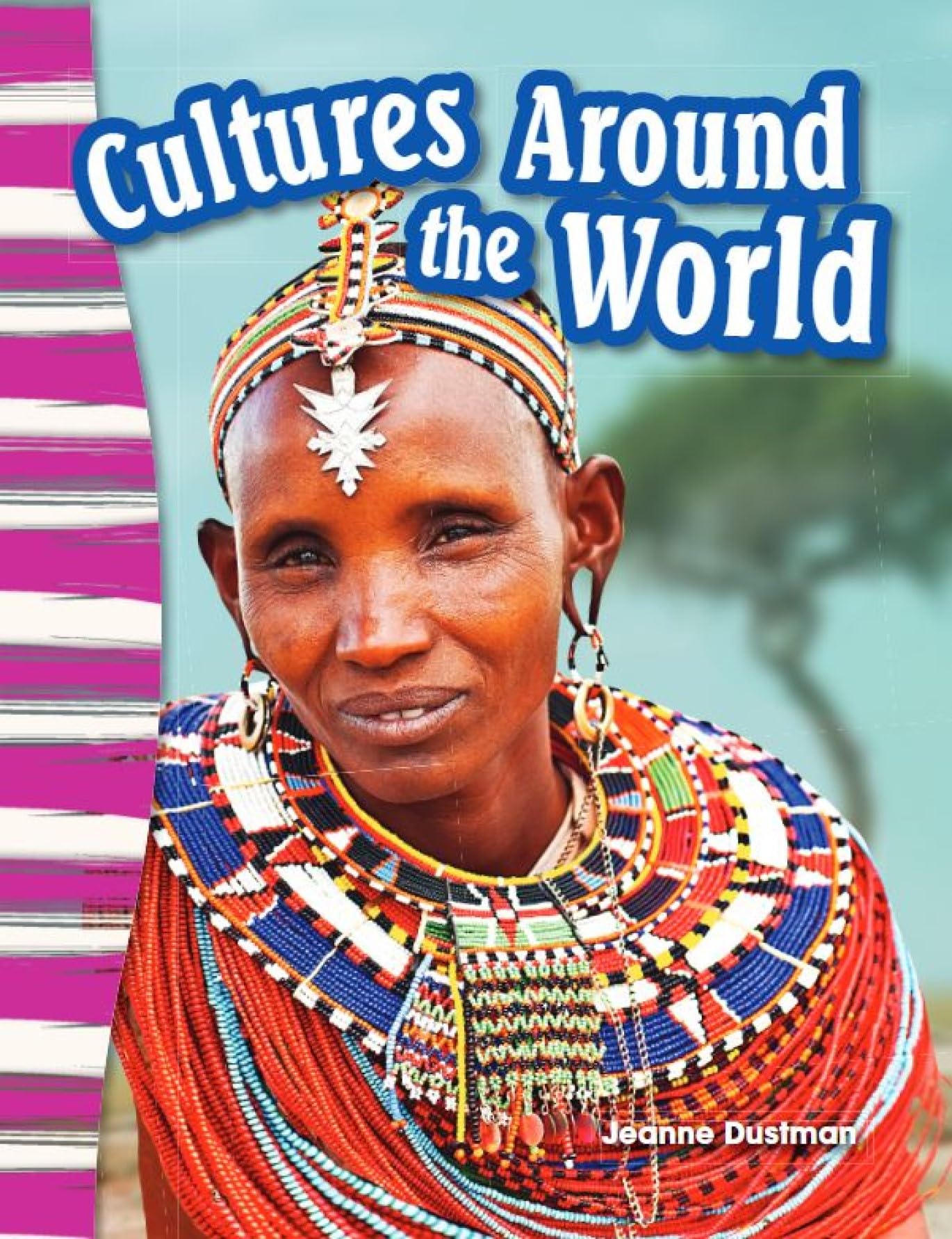 Cultures Around the World (Social Studies Readers : Content and Literacy)