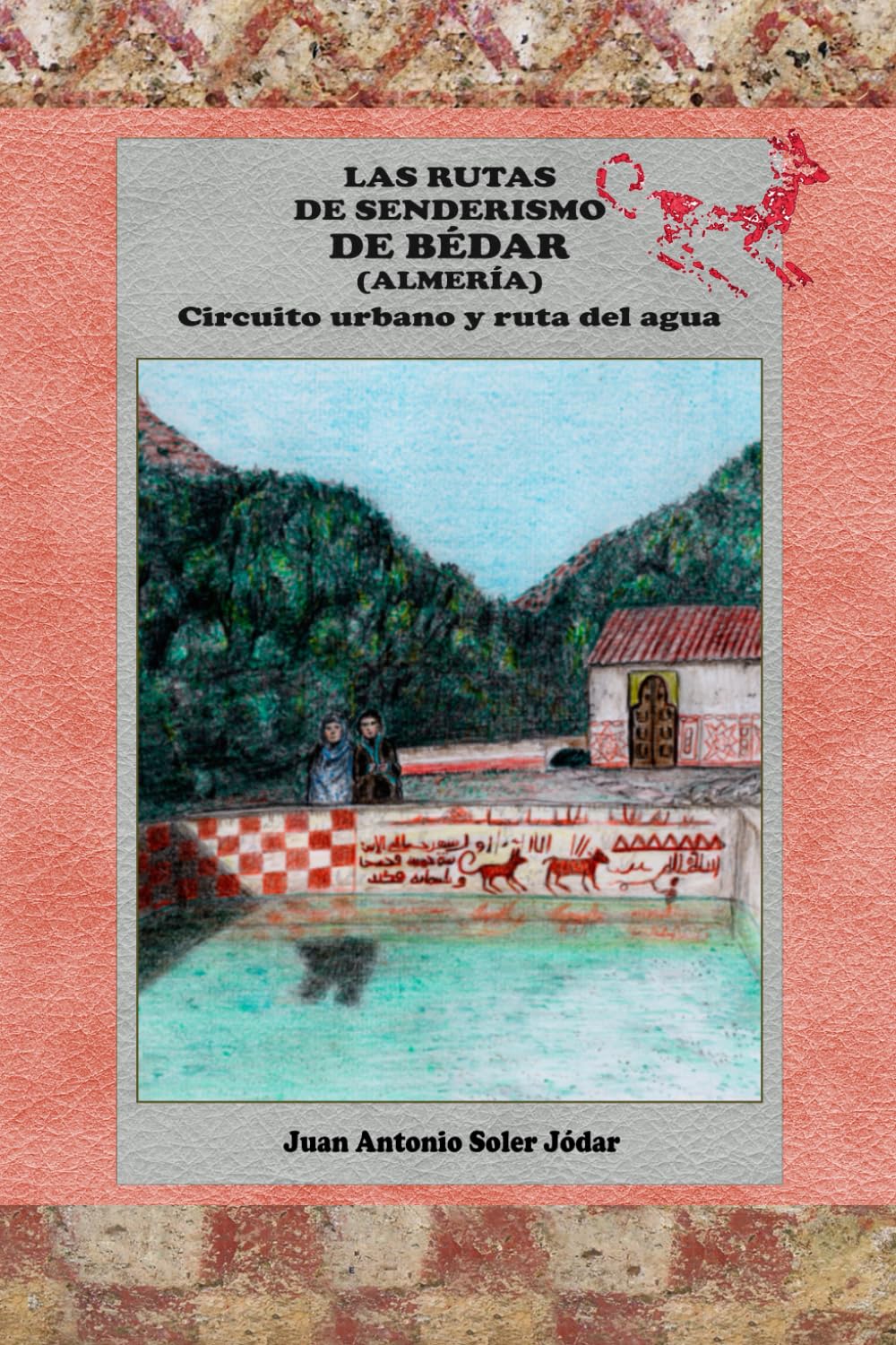 Las rutas de senderismo de Bédar (Almería): Circuito urbano y ruta del agua (Gúas de turismo de Bédar y Los Gallardos)