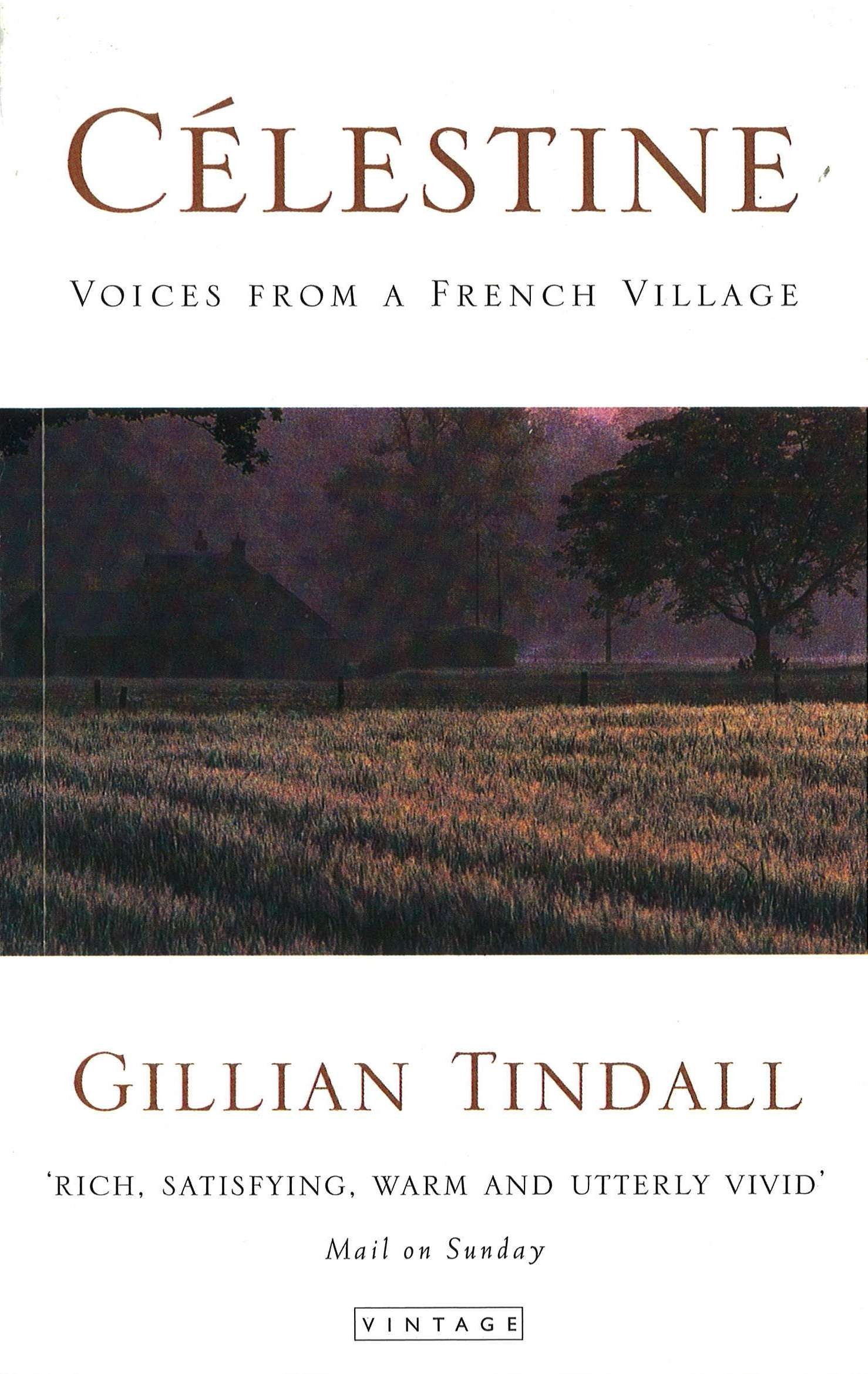 Celestine: Voices from a French Village-Gillian Tindall, 9780749320256