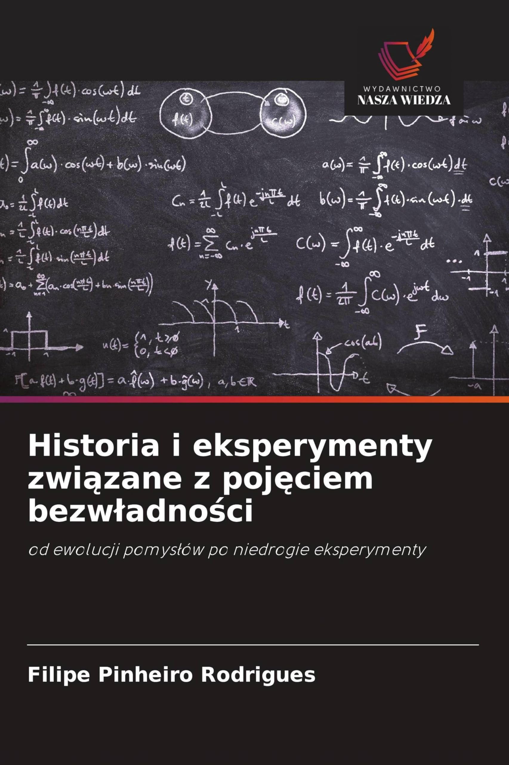 Historia i eksperymenty zwi¿zane z poj¿ciem bezw¿adno¿ci: od ewolucji pomys¿ów po niedrogie eksperymenty