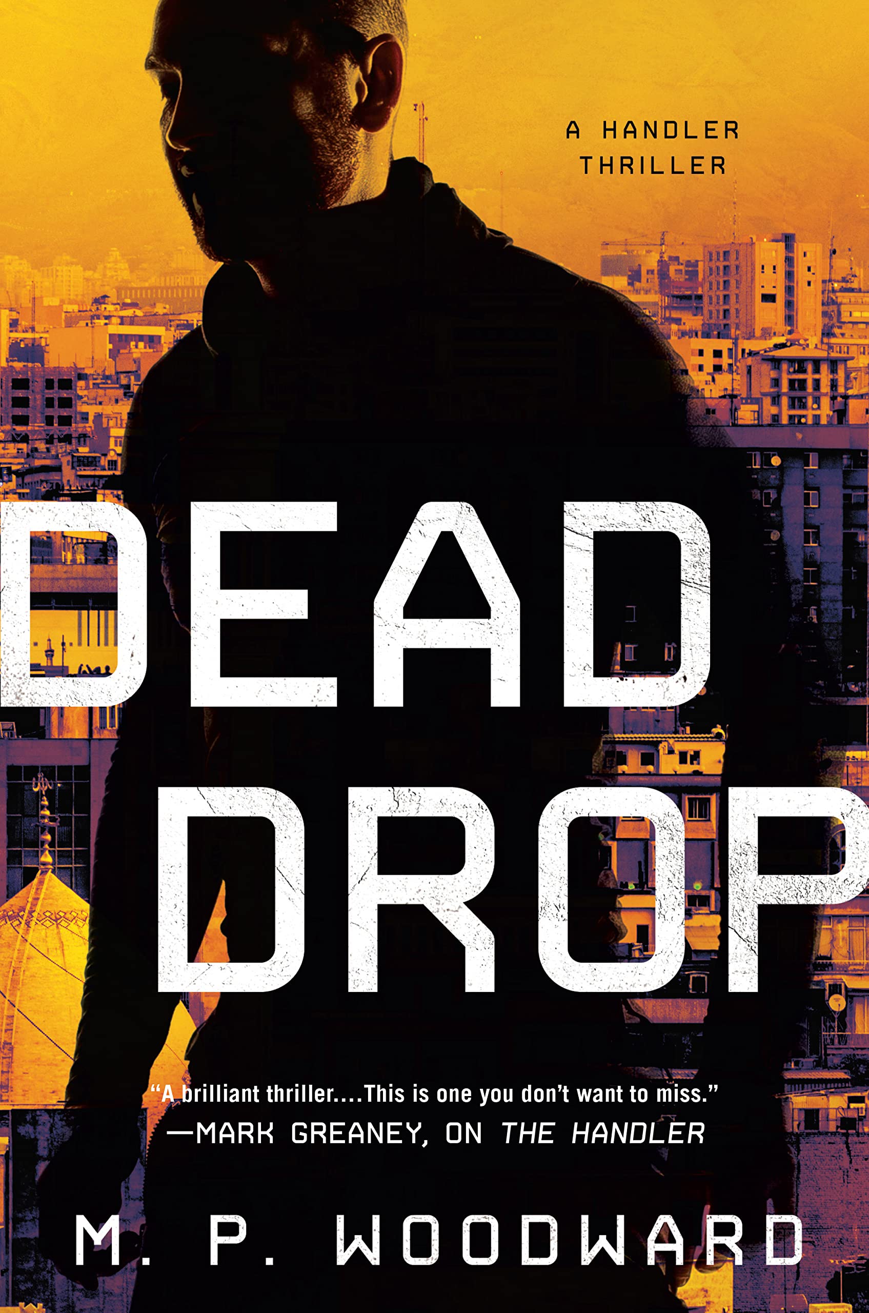 Dead Drop (Handler Thriller, A Book 2)