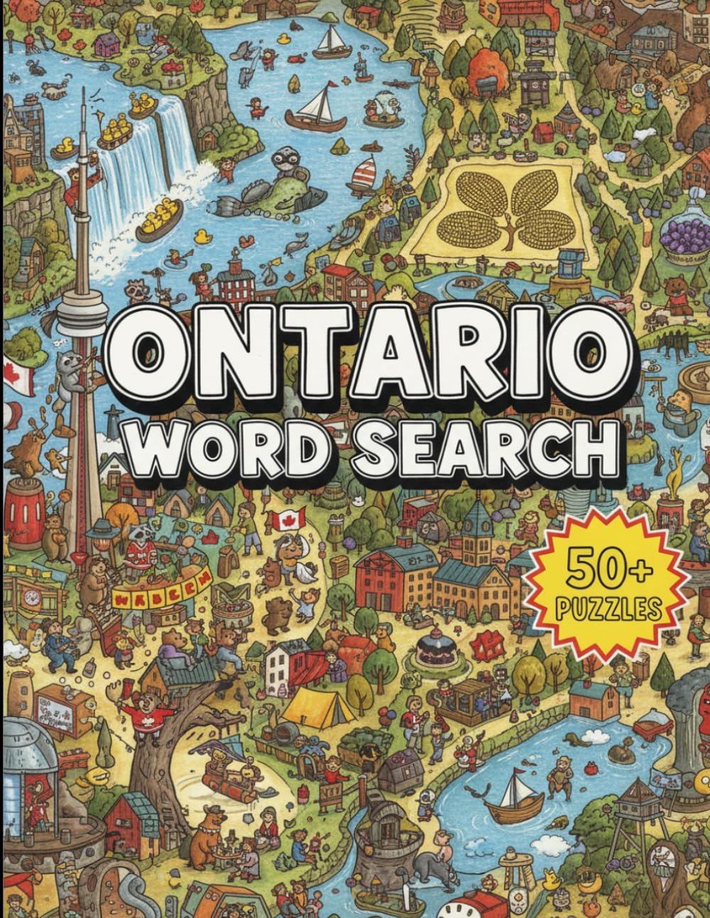 Ontario Word Search: 50+ Large Print Puzzles for Adults and Seniors | Celebrate Toronto, The Great Lakes, and Niagara Falls | The Ultimate Ontario Activity Book