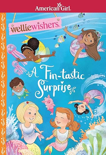 A Fin-tastic Surprise (American Girl® WellieWishers™) Paperback – June 6, 2023