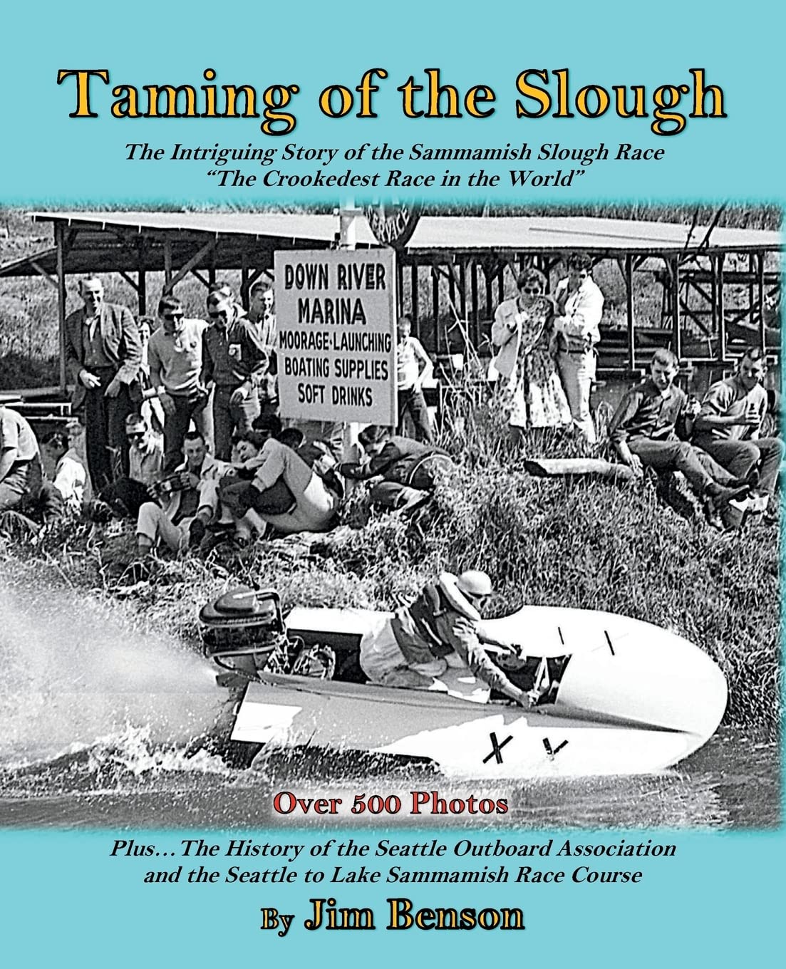 Taming of the Slough: The History of the Sammamish Slough Race "The Crookedest Race in the World"