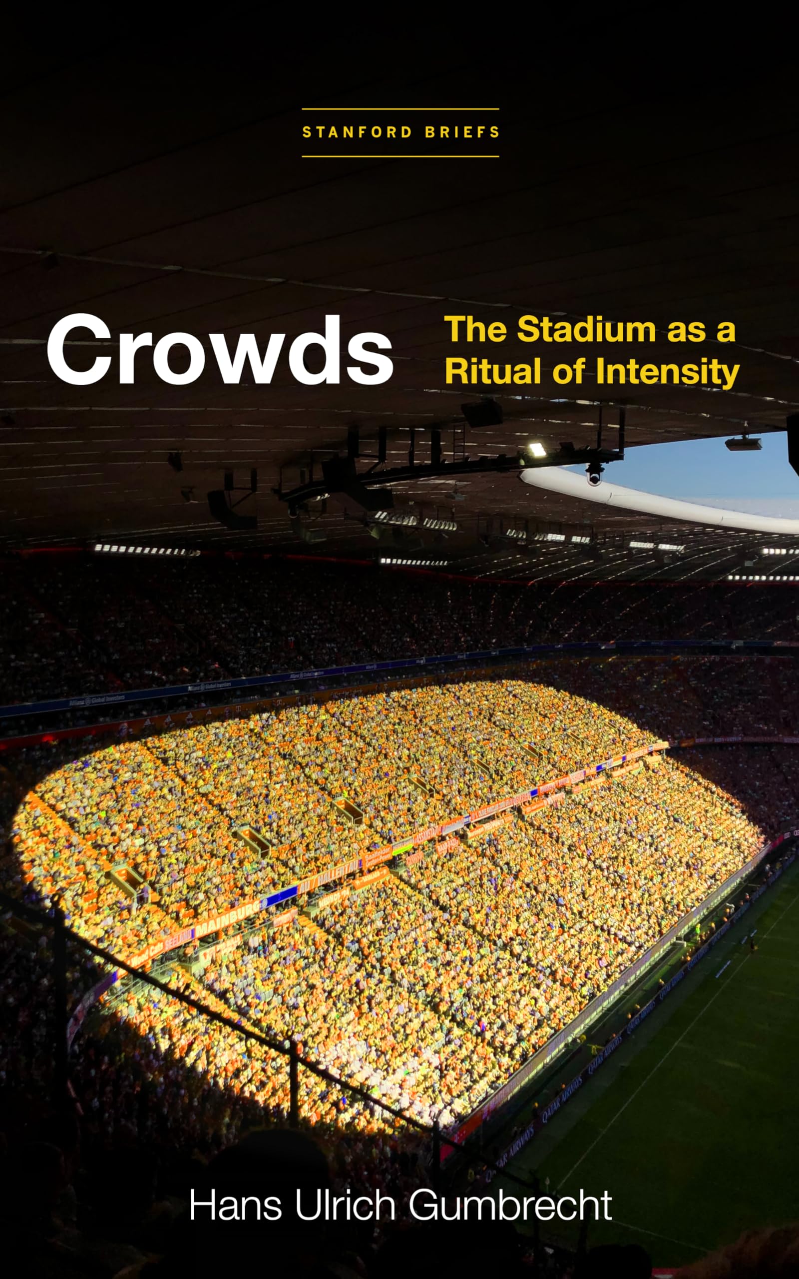 Crowds by Hans Ulrich Gumbrecht (Paperback Book)