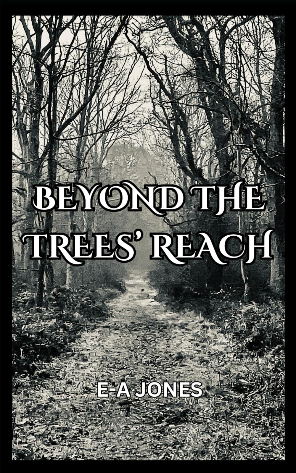 BEYOND THE TREES' REACH