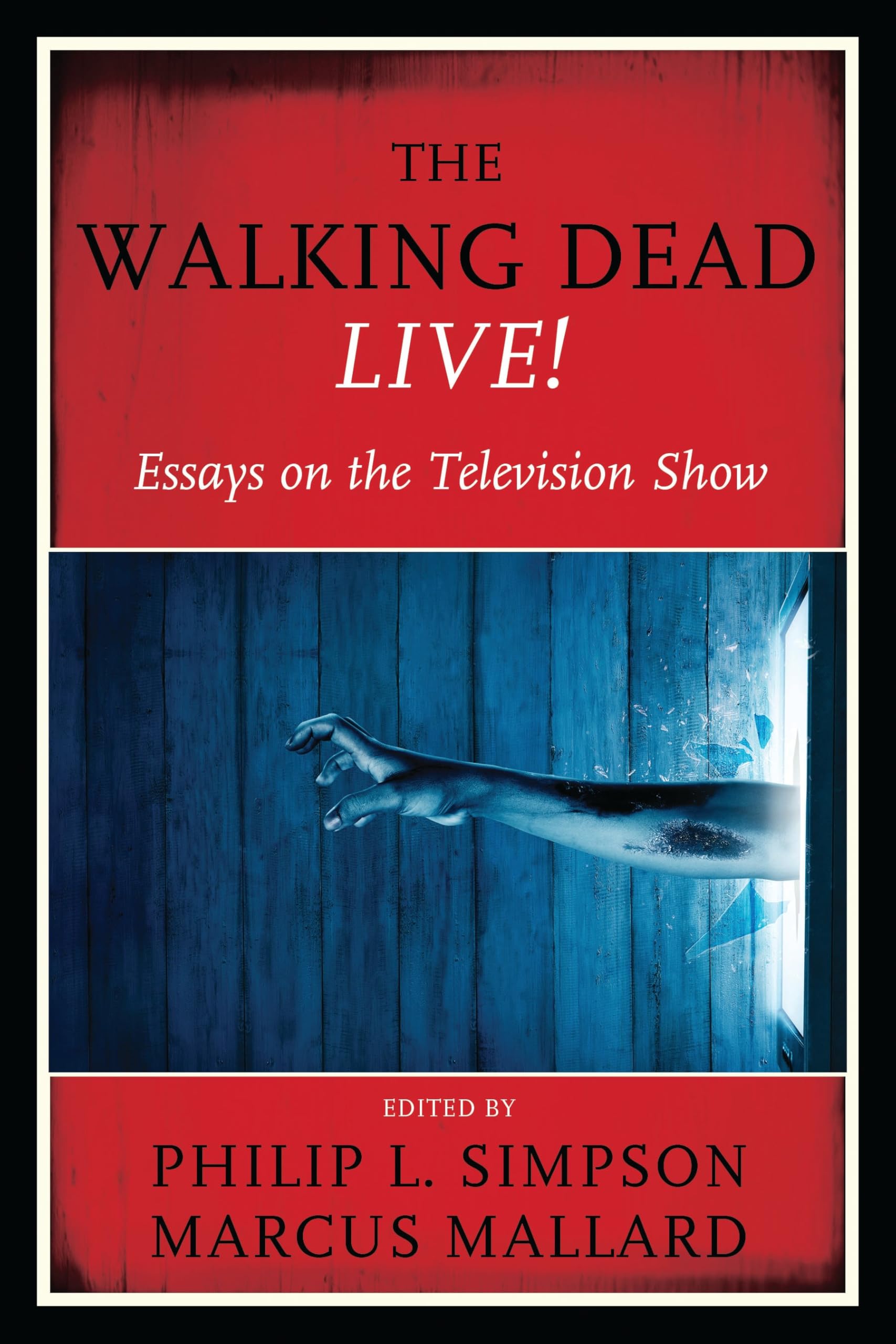 The Walking Dead Live! Essays Livre anglais sur la série TV culte