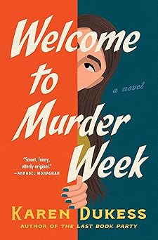 Welcome to Murder Week: A Novel