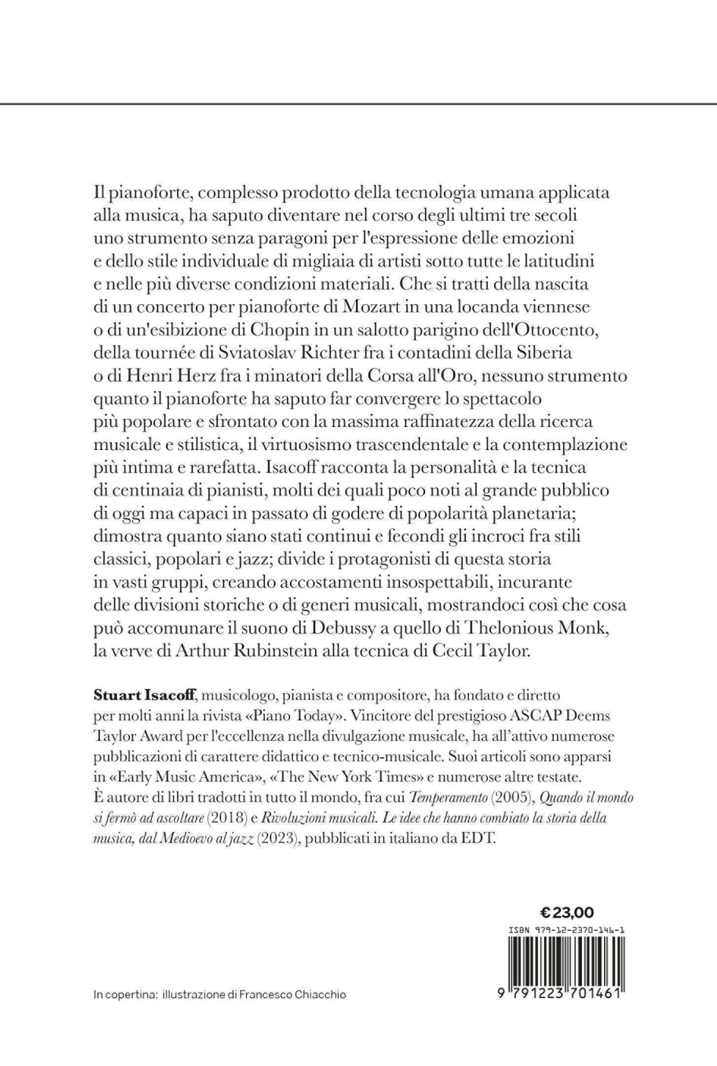 Storia naturale del pianoforte. Lo strumento, la musica, i musicisti: da Mozart al modern jazz, e oltre