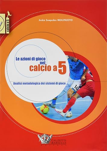 Le azioni di gioco nel calcio a 5