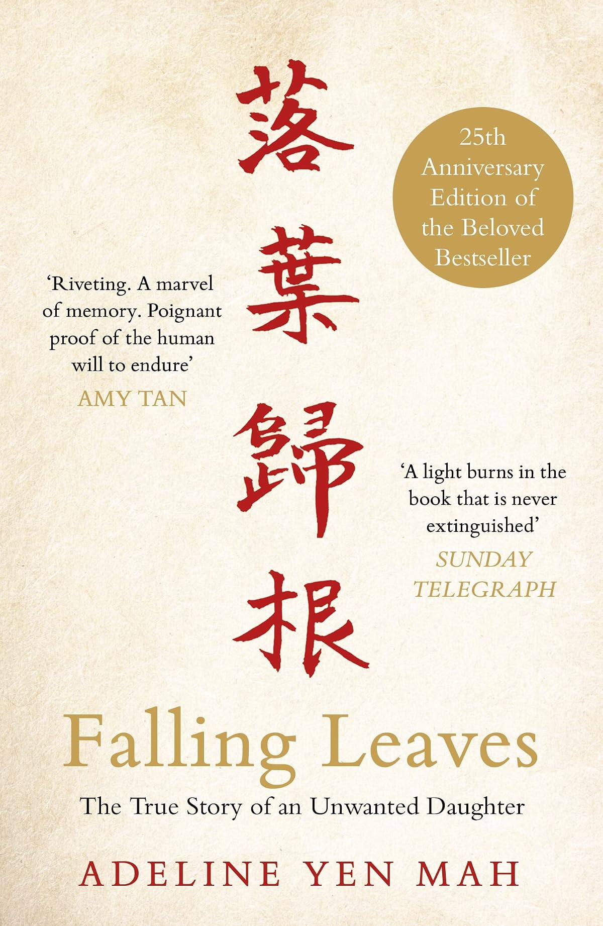Falling Leaves Return to Their Roots: The True Story of an Unwanted Chinese