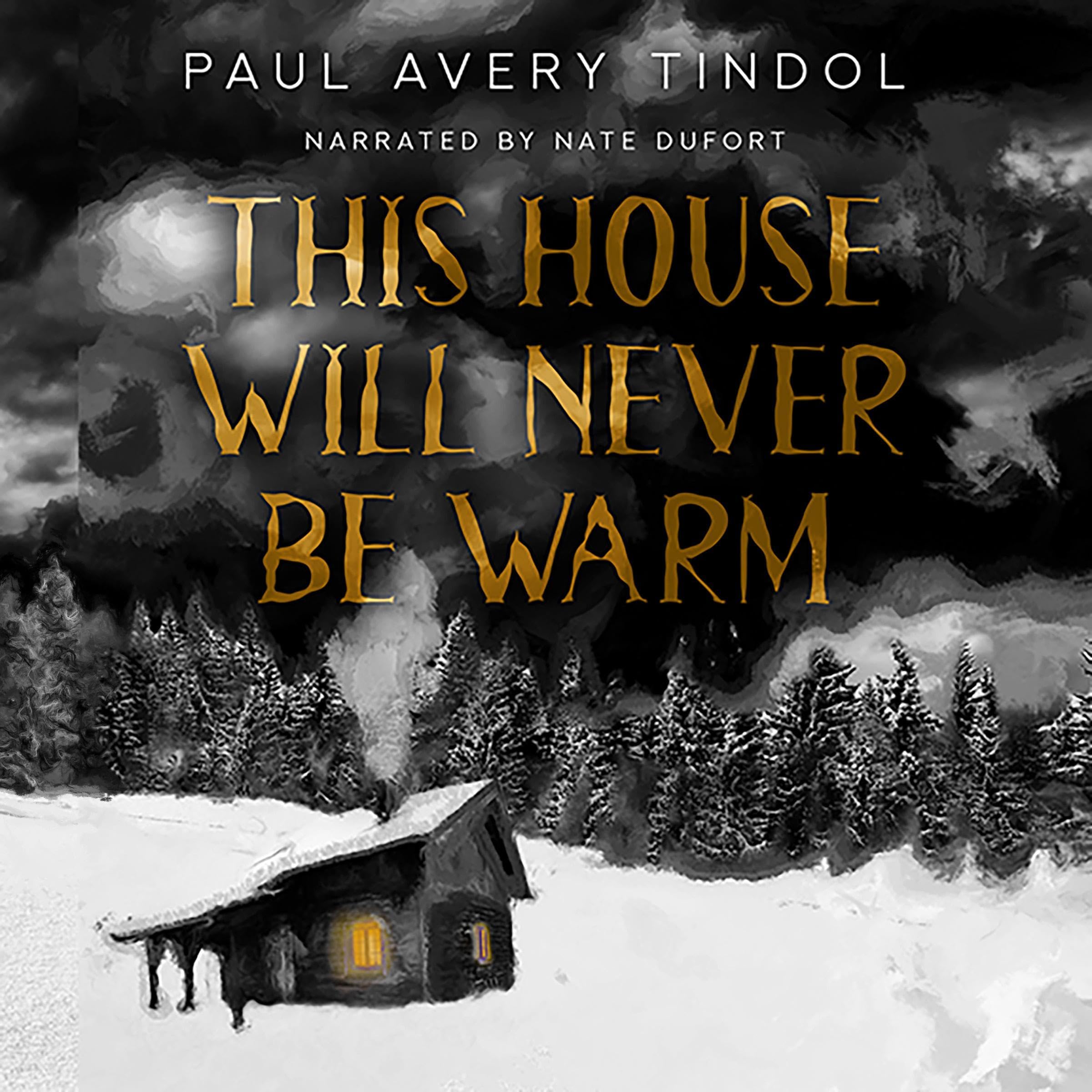 This House Will Never Be Warm