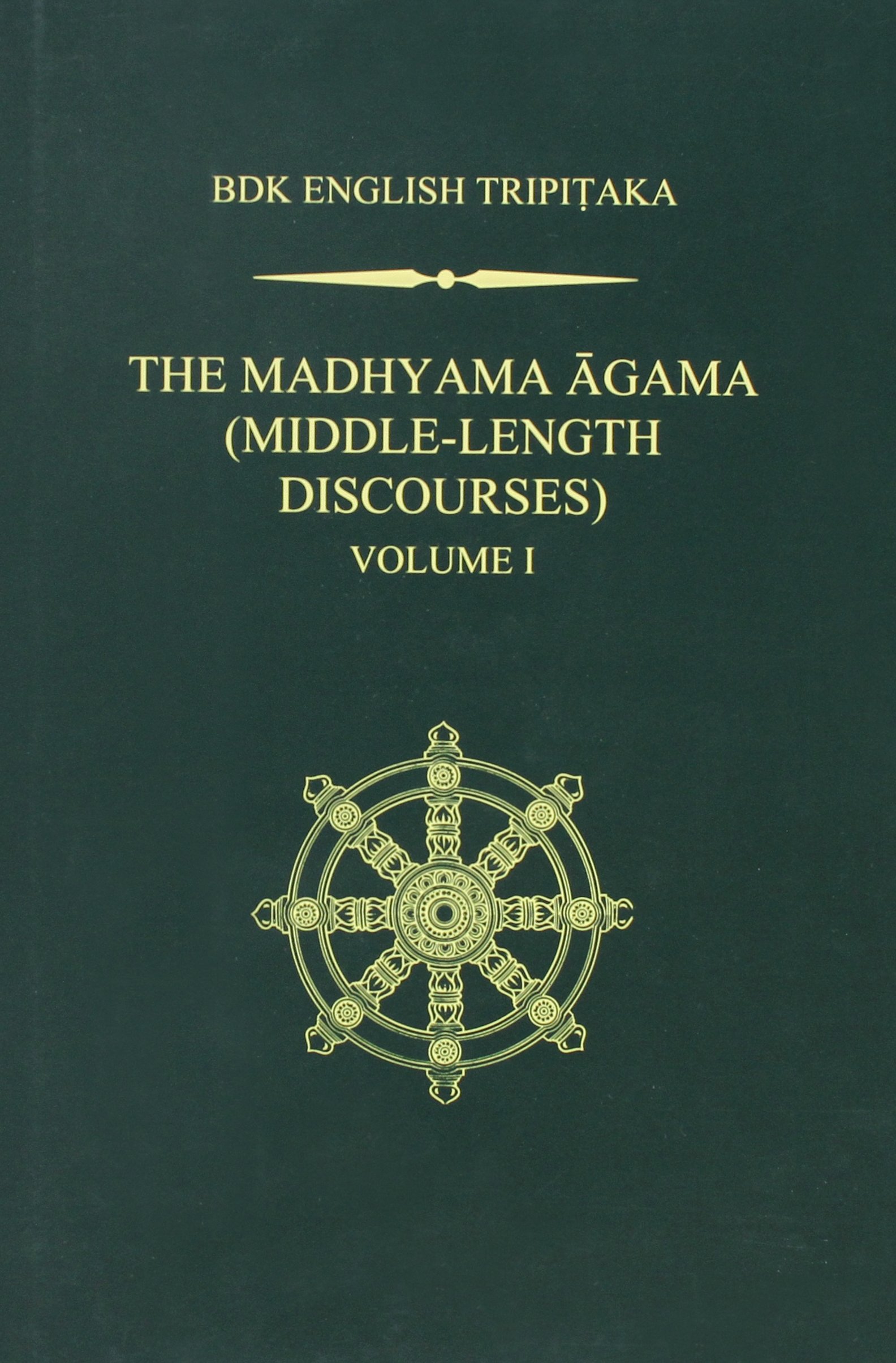 The Madhyama Agama: Middle-length Discourses: 1