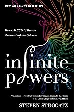 Infinite Powers: How Calculus Reveals the Secrets of the Universe