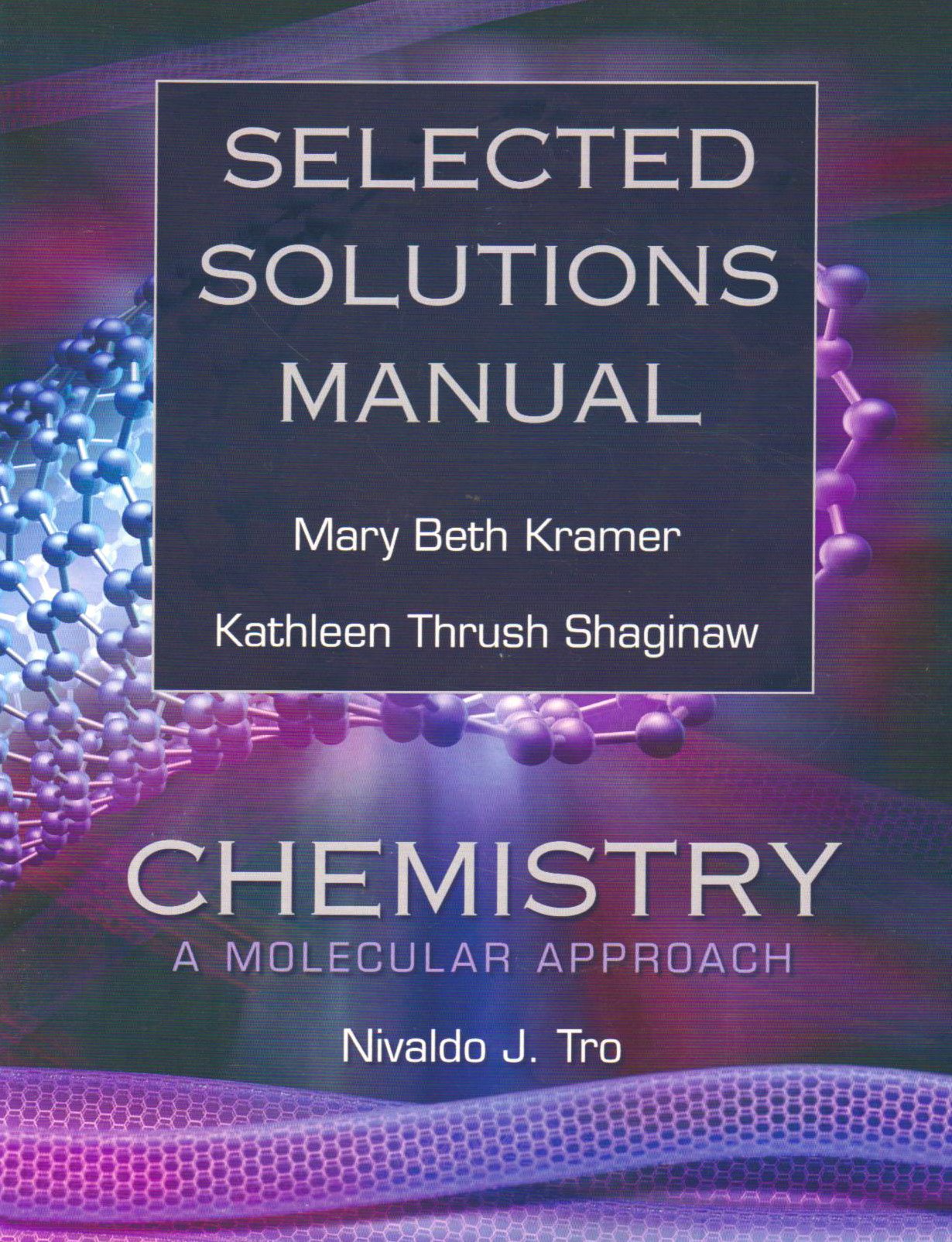 Selected Solutions Manual for Chemistry: A Molecular Approach