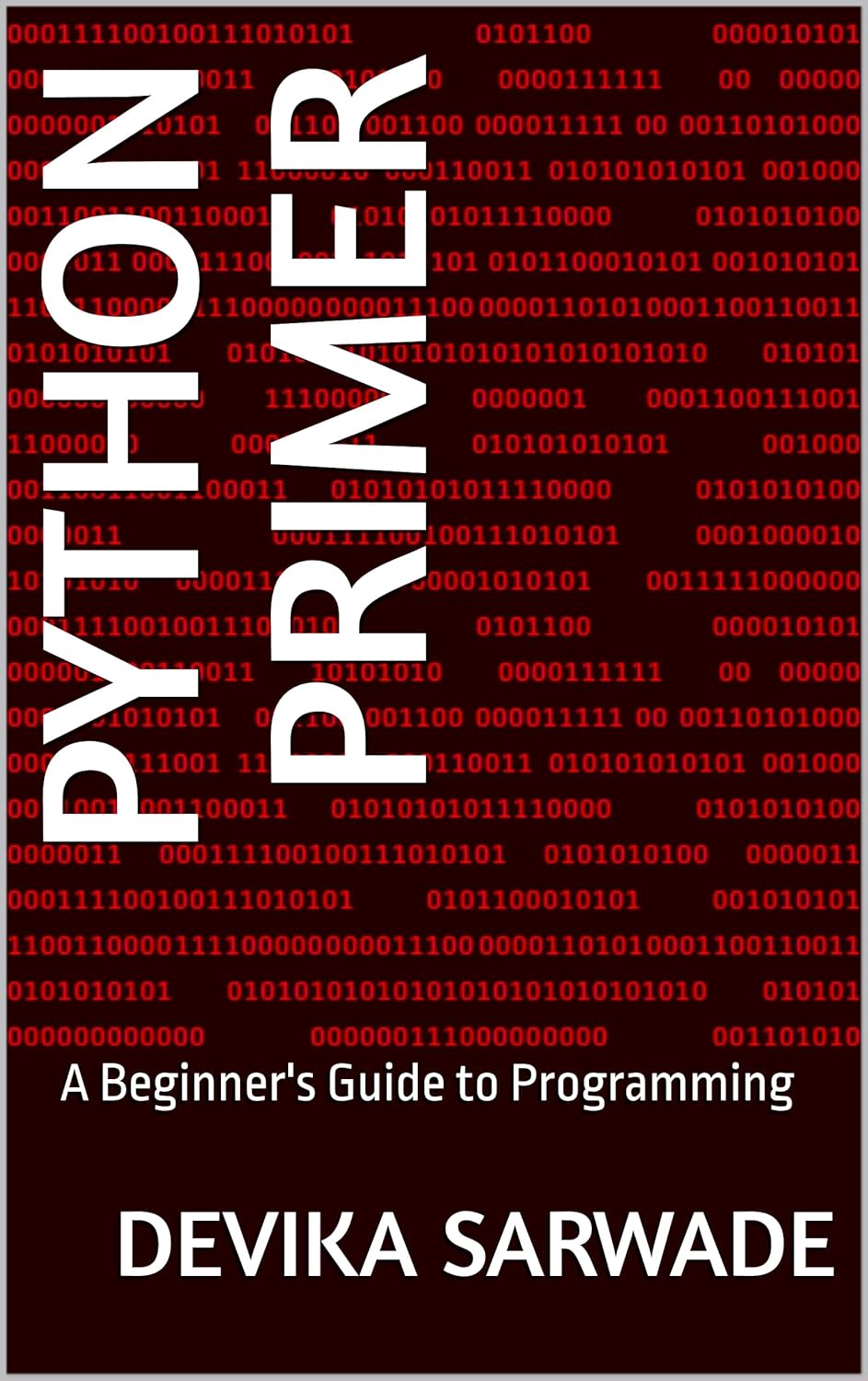 Python Primer: A Beginner's Guide to Programming eBook : Sarwade ...