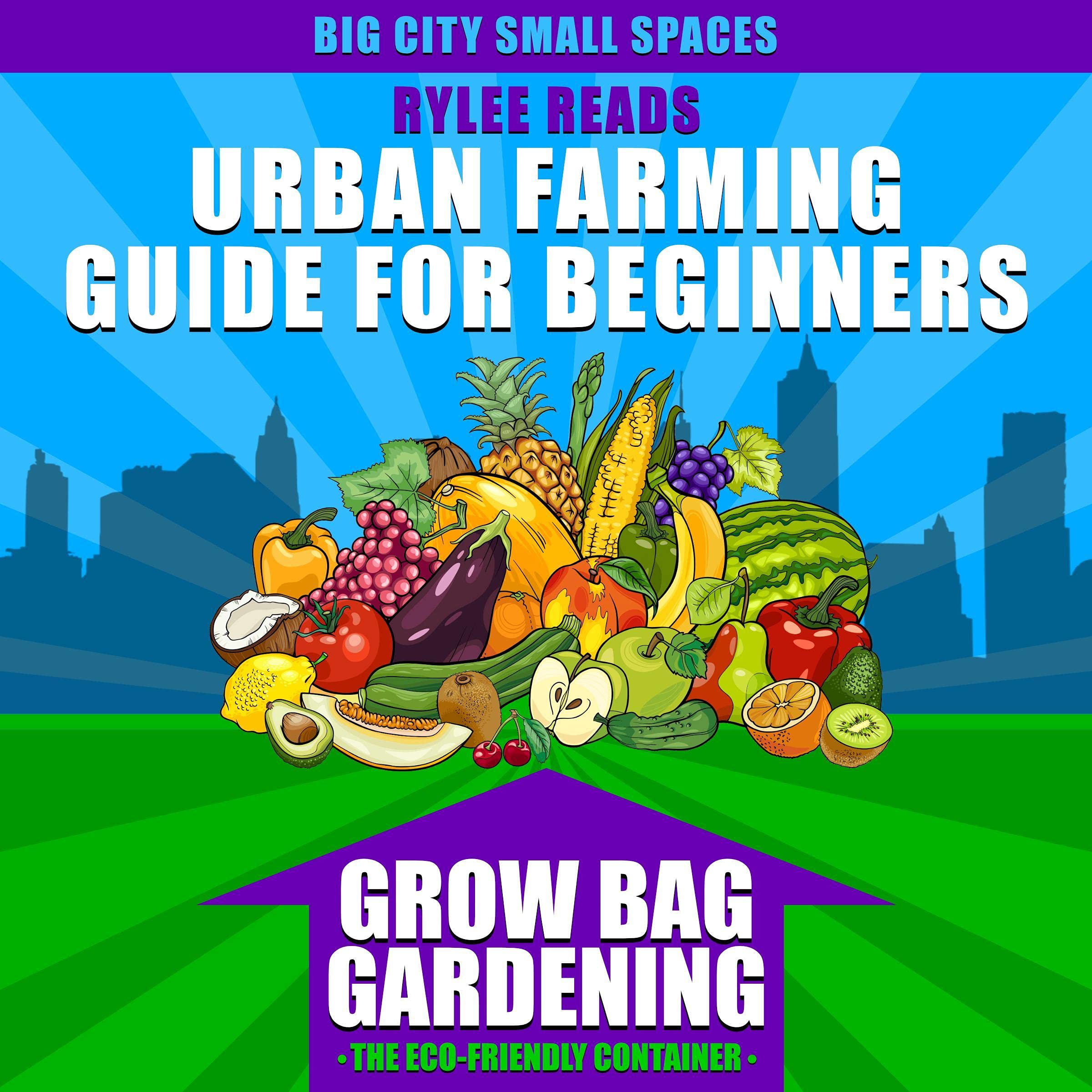 Buy Urban Farming Guide for Beginners: Grow Bag Gardening: The Eco ...