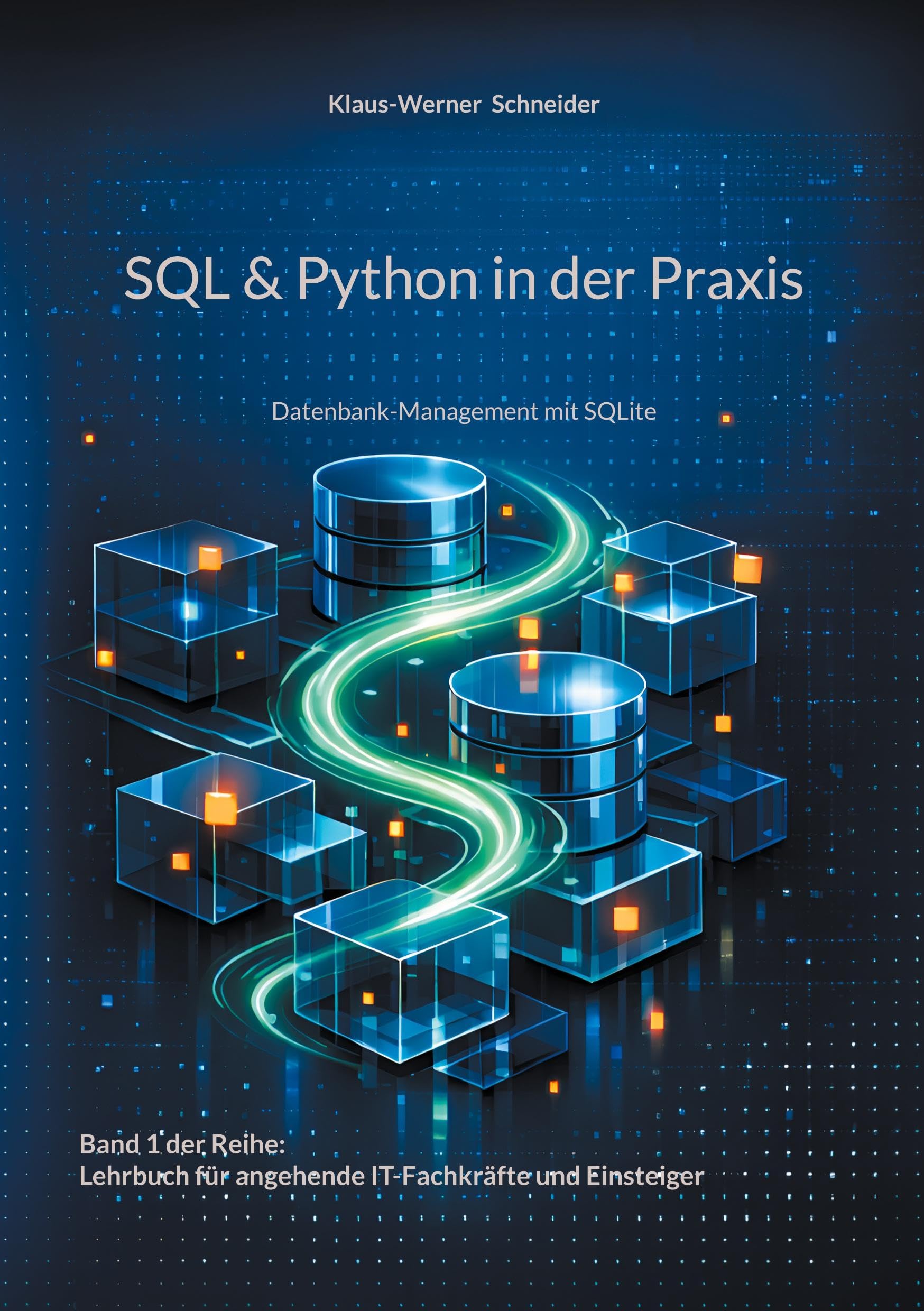 SQL & Python in der Praxis: Datenbank-Management mit SQLite