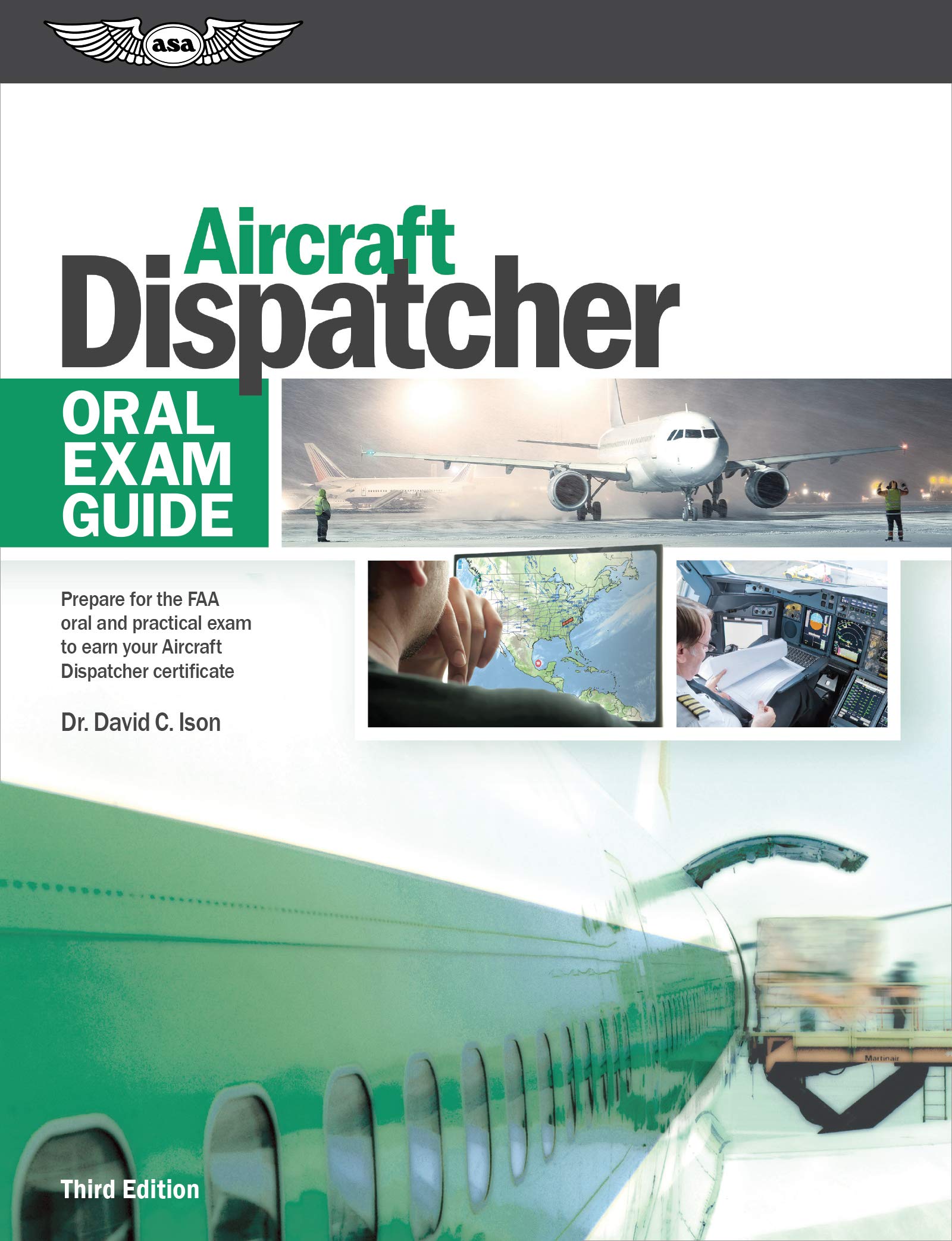 Aircraft Dispatcher Oral Exam Guide: Prepare for the FAA oral and practical exam to earn your ...