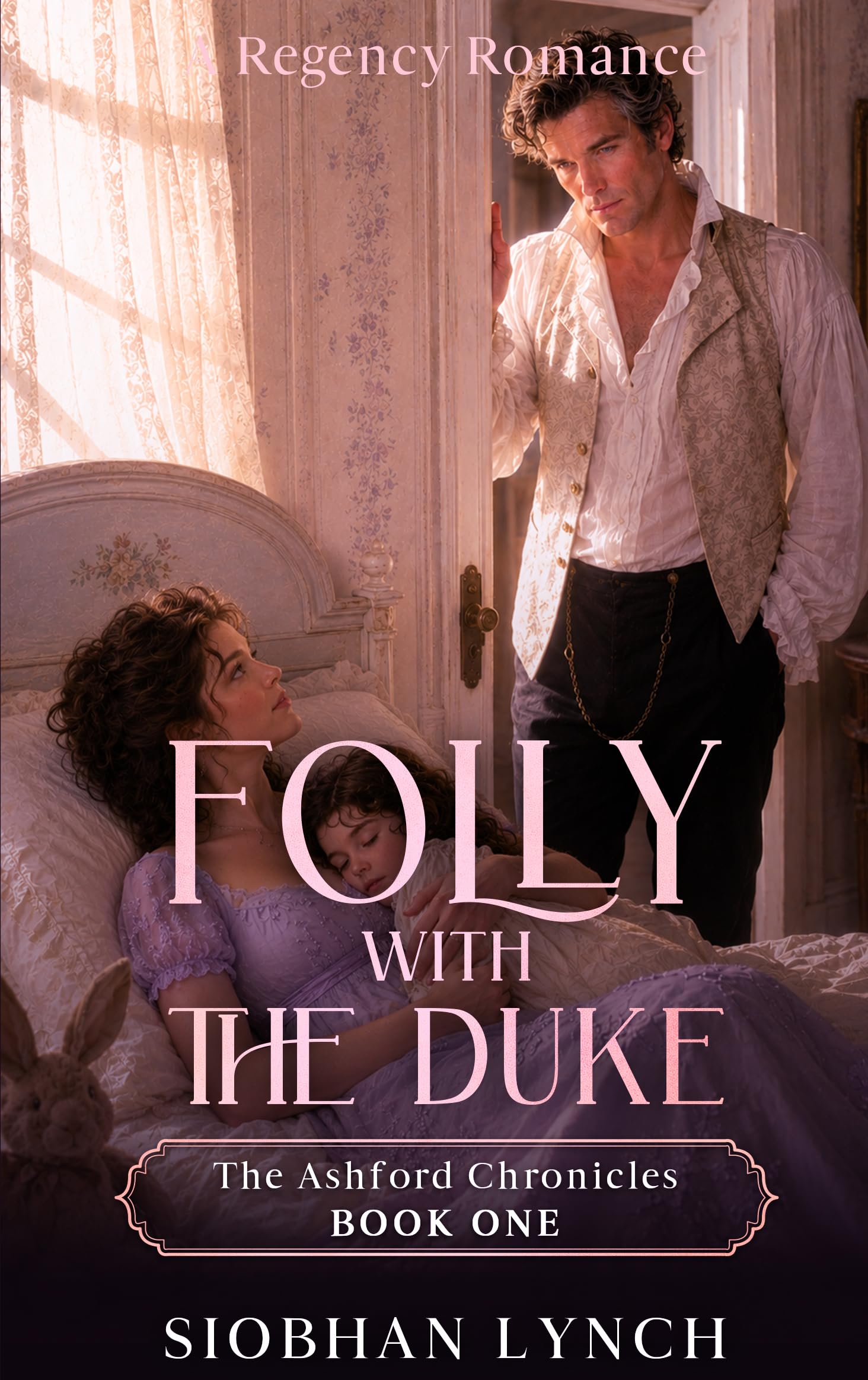 Folly with the Duke (The Ashford Chronicles Book 1)