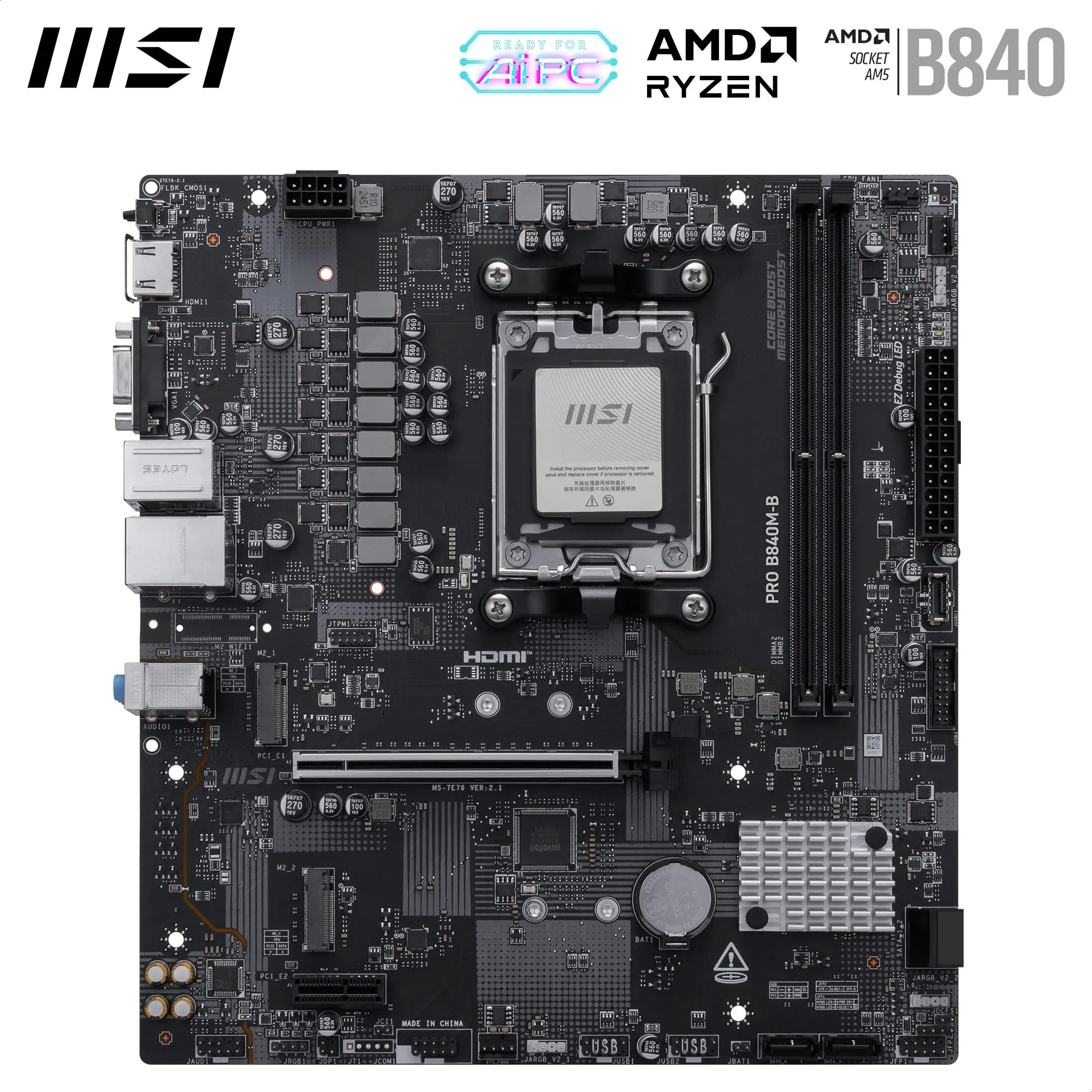 MSI Pro B840M-B Carte mère Micro ATX - pour processeurs AMD Ryzen 9000/8000 / 7000, AM5 - DDR5 Memory Boost (8000+ MT/s OC), PCIe 4.0 x16, M.2 Gen4, 2.5G LAN