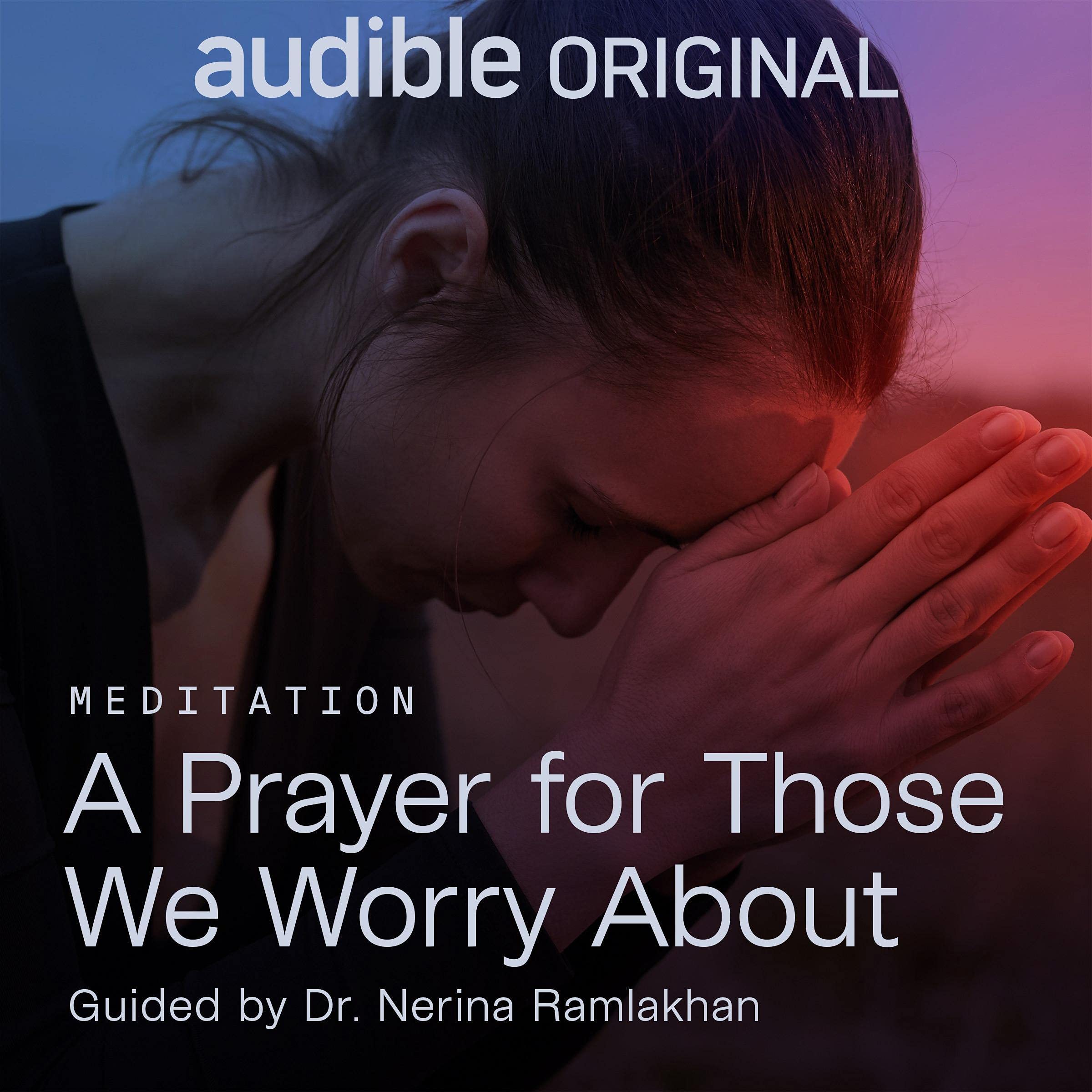 A Prayer for Those We Worry About