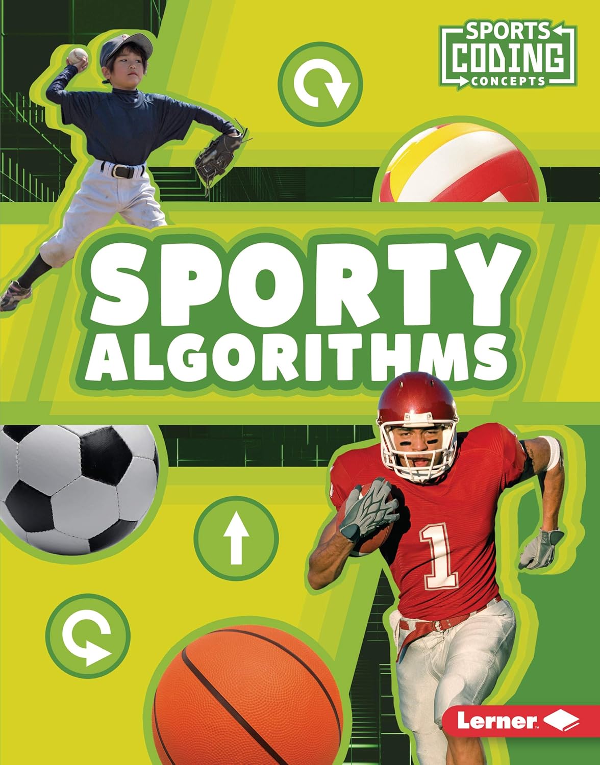 Sporty Algorithms (Sports Coding Concepts): Loya, Allyssa ...