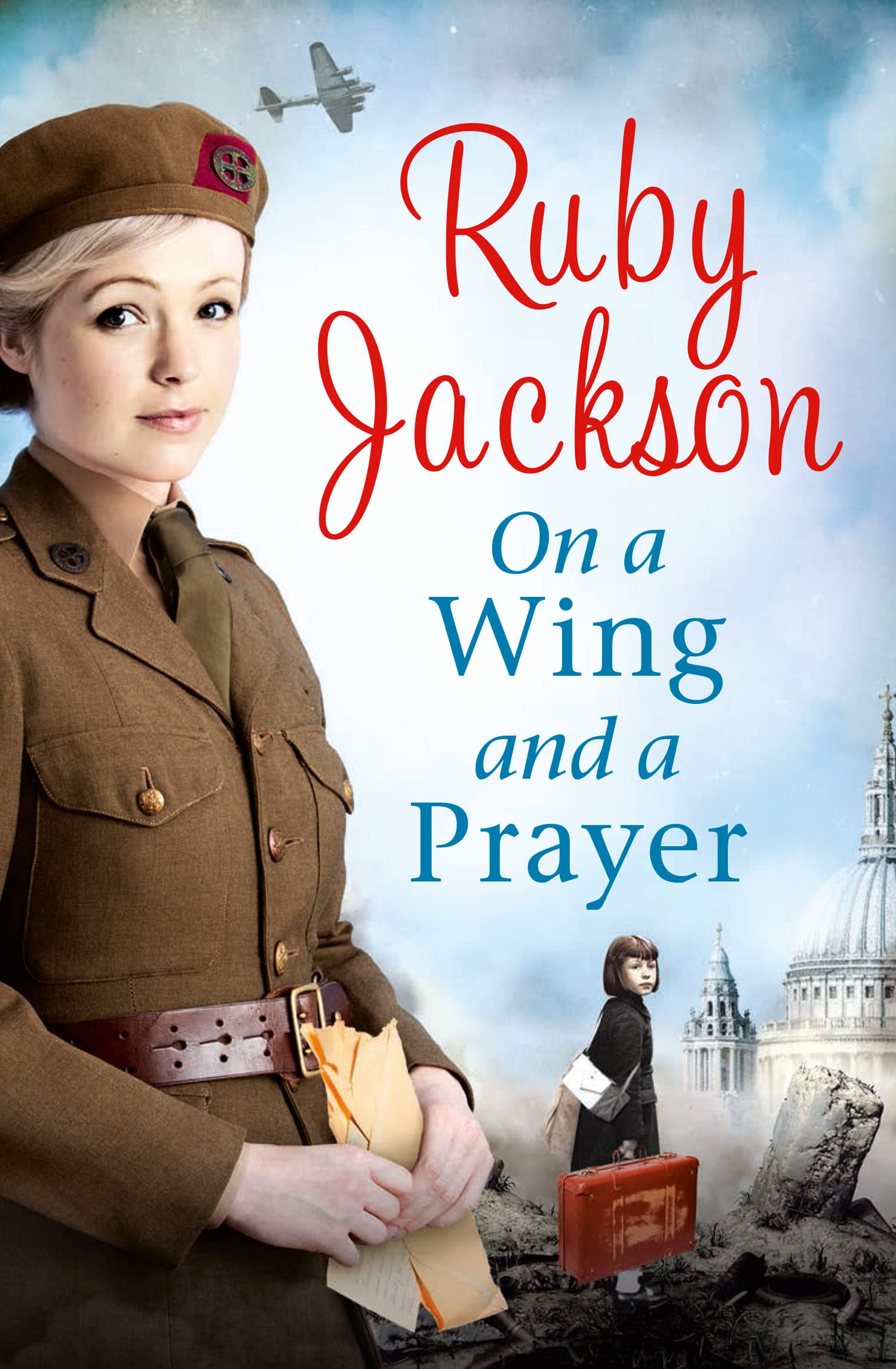 ON A WING AND A PRAYER: A Heartwarming Historical Novel of Love and War on the WWII Home Front (Churchill's Angels)