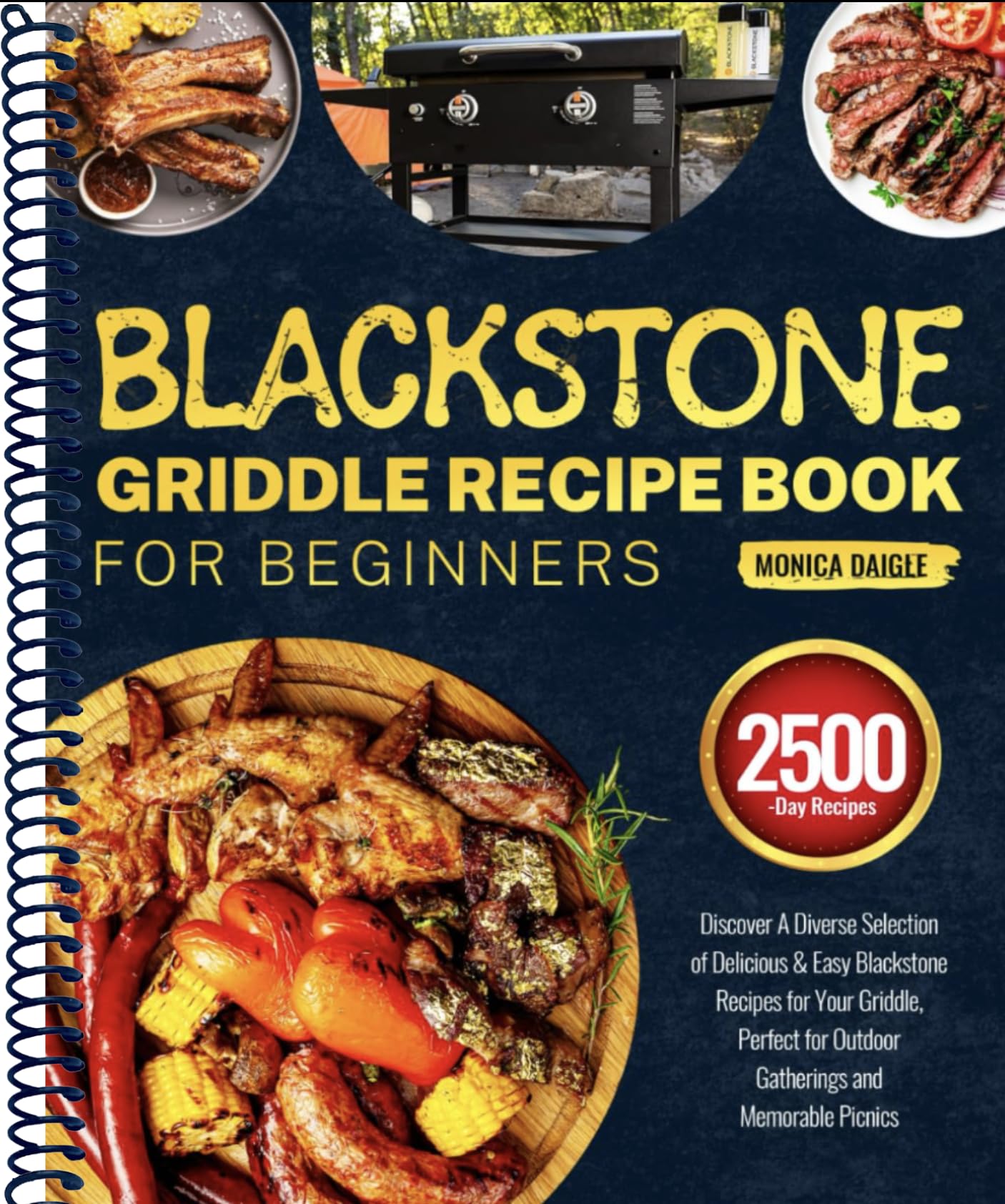 Blackstone Griddle Recipe Book for Beginners: Discover A Diverse Selection of Delicious & Easy Blackstone Recipes for Your Griddle, Perfect for