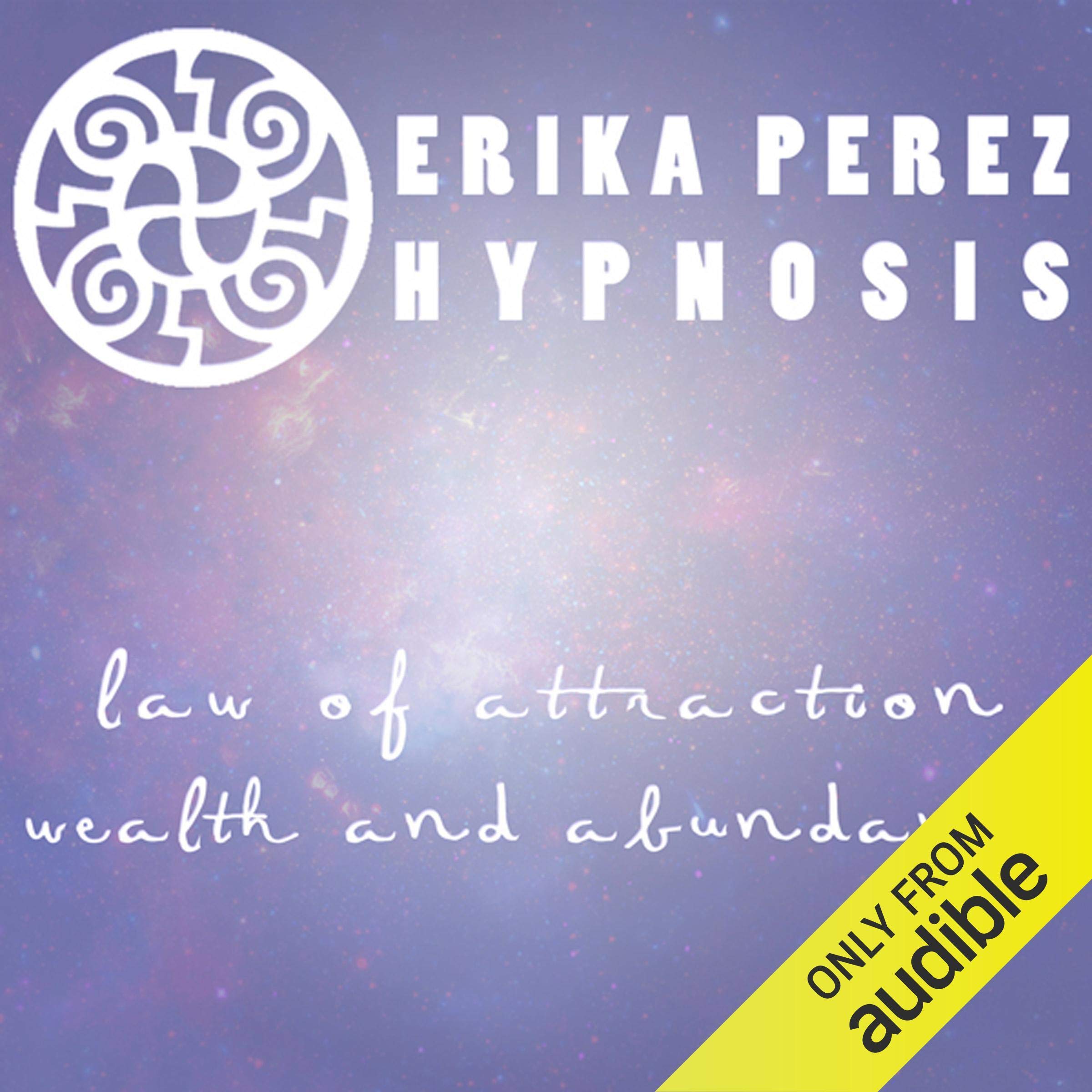 Cover art for Ley de la Atraccion Abundancia Hipnosis [Law of Attraction: Wealth & Abundance]