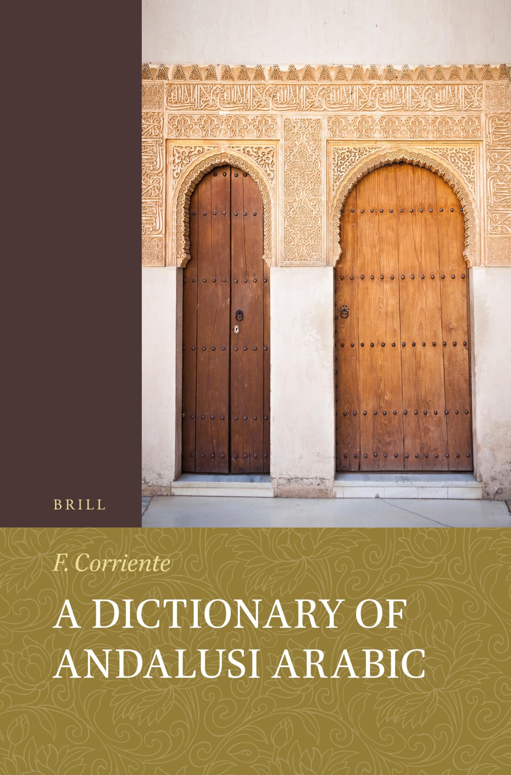 A Dictionary of Andalusi Arabic: 29 (Handbook of Oriental Studies: Section 1; The Near and Middle East)
