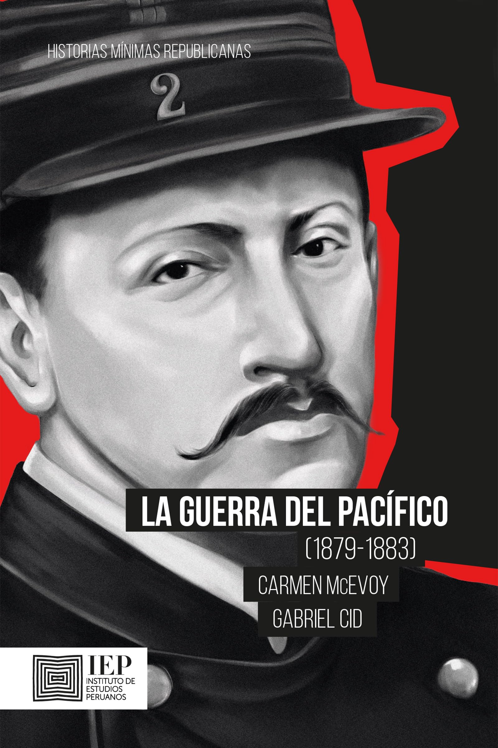 La guerra del Pacífico (1879-1883) (Spanish Edition)
