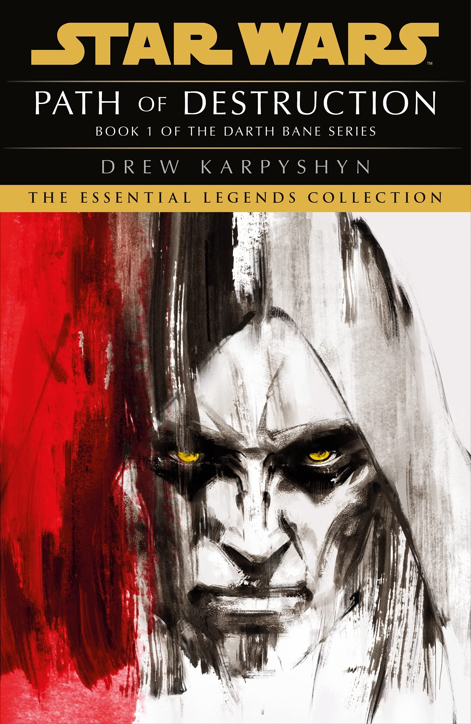Star Wars: Darth Bane - Path of Destruction: 1 (Star Wars: Darth Bane Trilogy, 1)