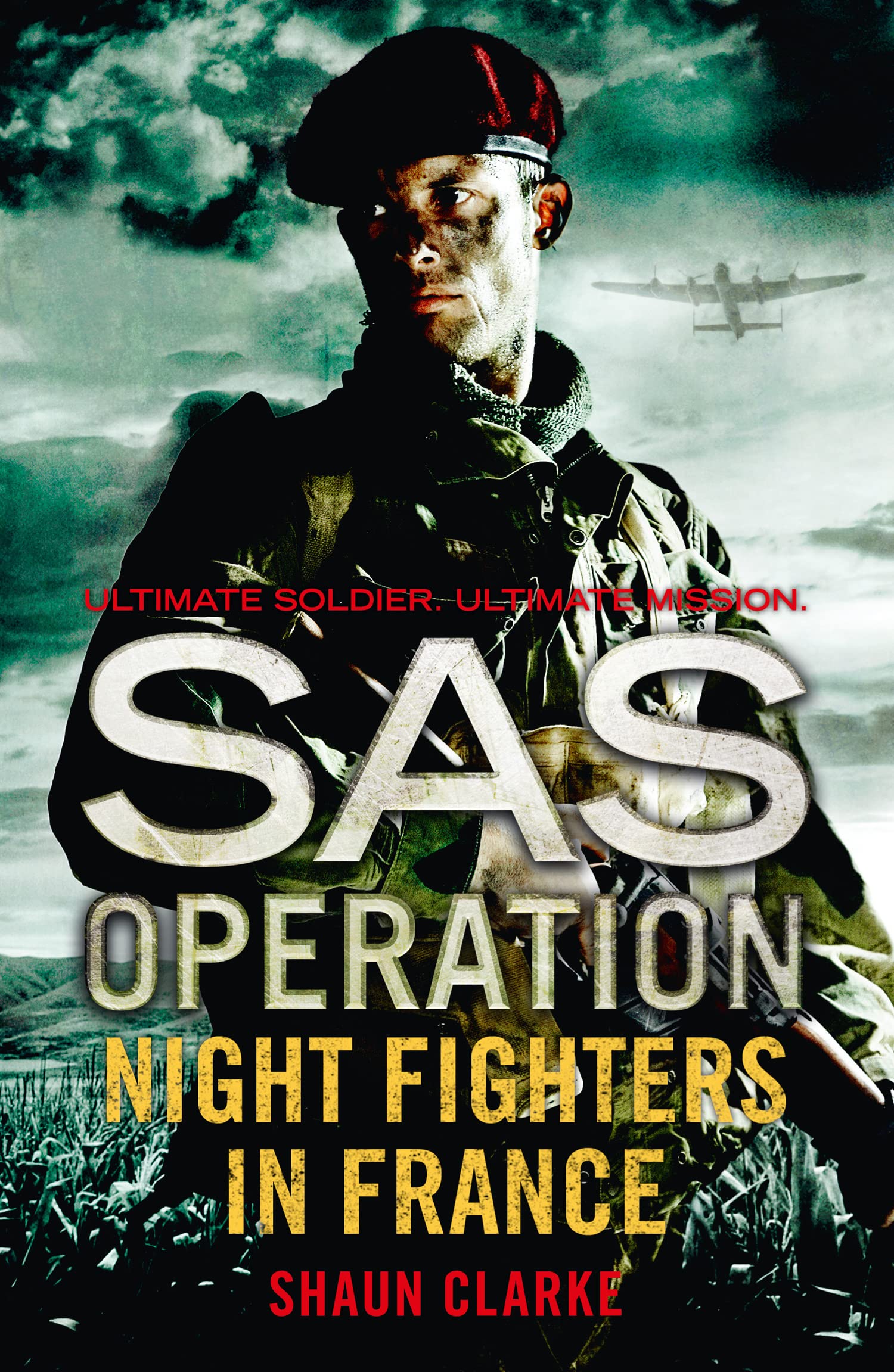 Night Fighters in France: A Gripping Special Air Service Historical Fiction Novel of WWII Espionage and Sabotage (SAS Operation)