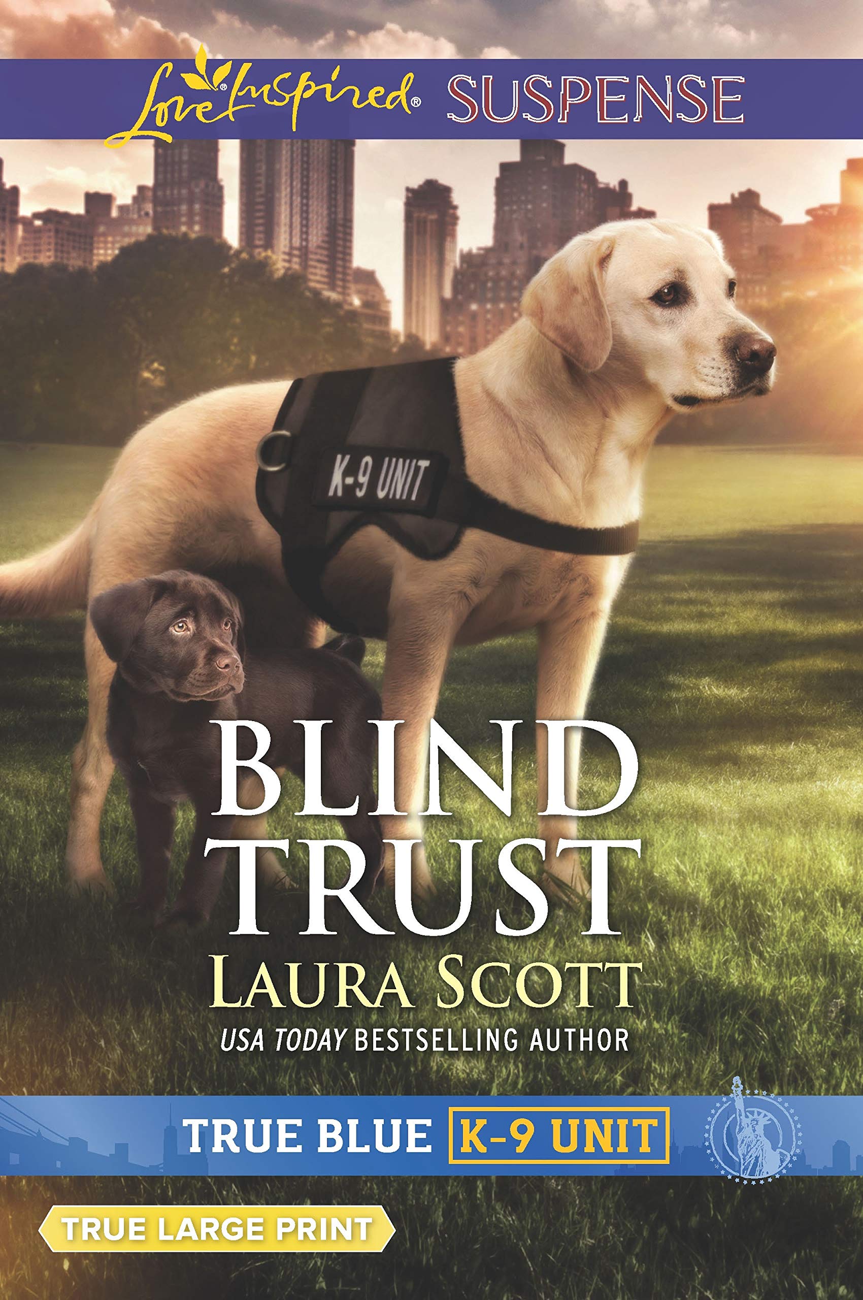 Blind Trust: True Blue K-9 Unit