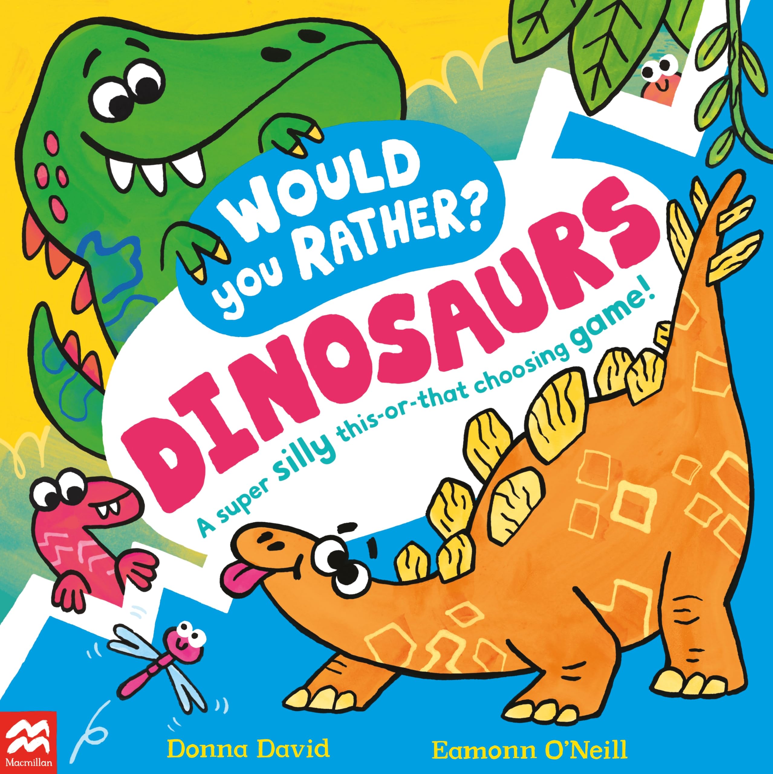 Would You Rather? Dinosaurs!: A super silly this-or-that choosing game!: 2 (Would You Rather?, 2)