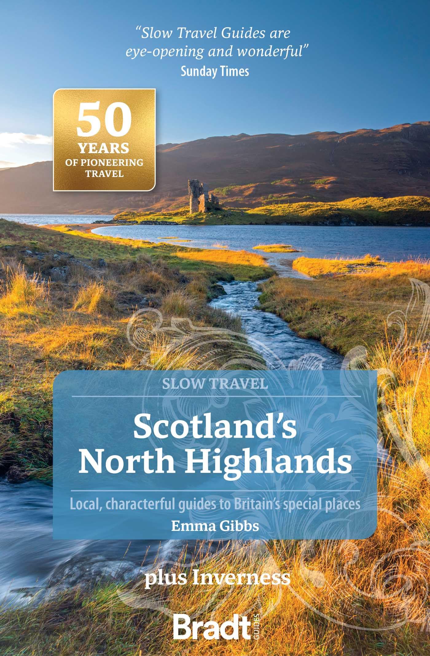 Bradt Scotland's North Highlands (Slow Travel Guide) including Inverness: plus Inverness