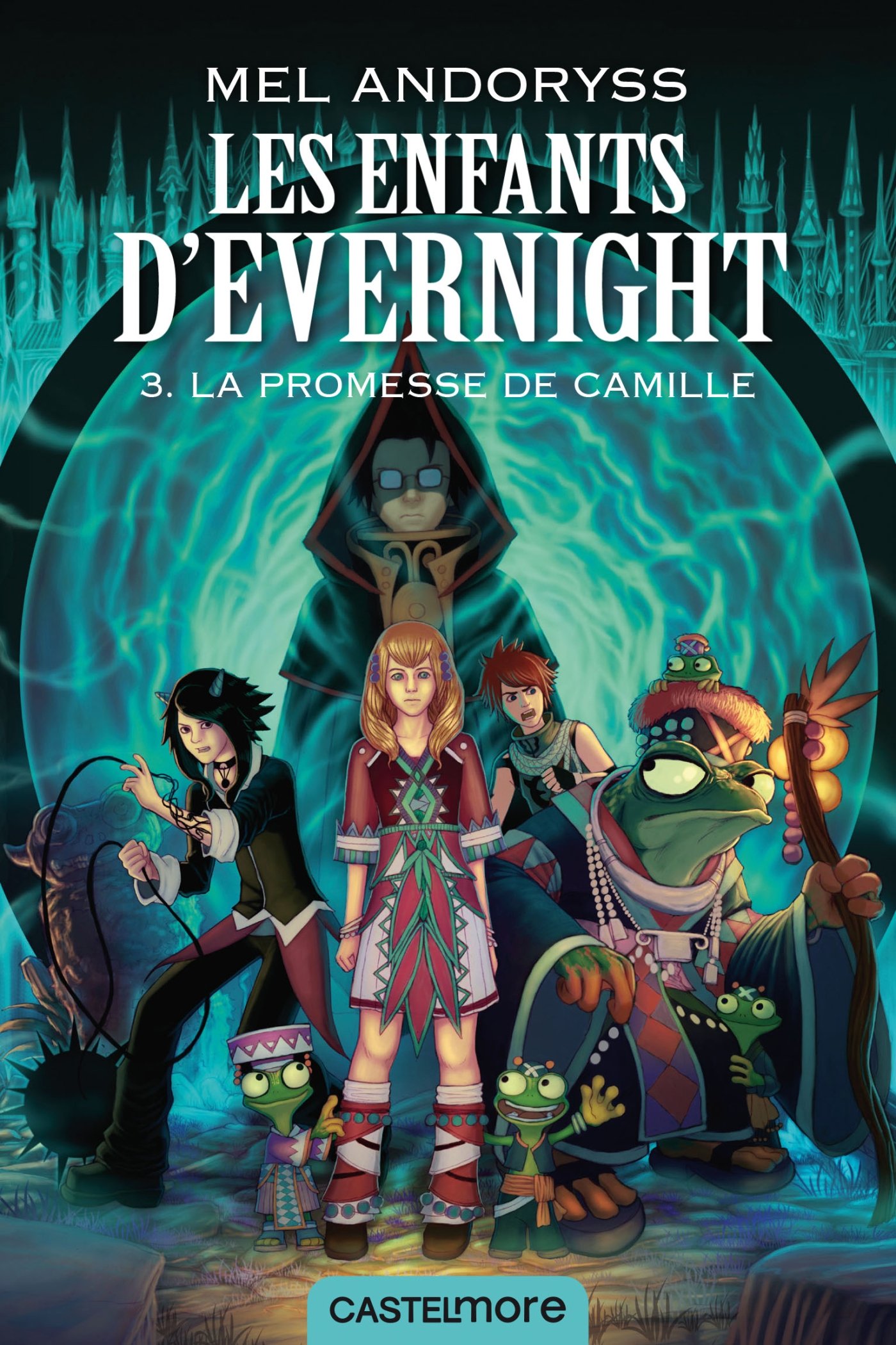 Les Enfants d'Evernight, T3 : La promesse de Camille: La promesse de Camille