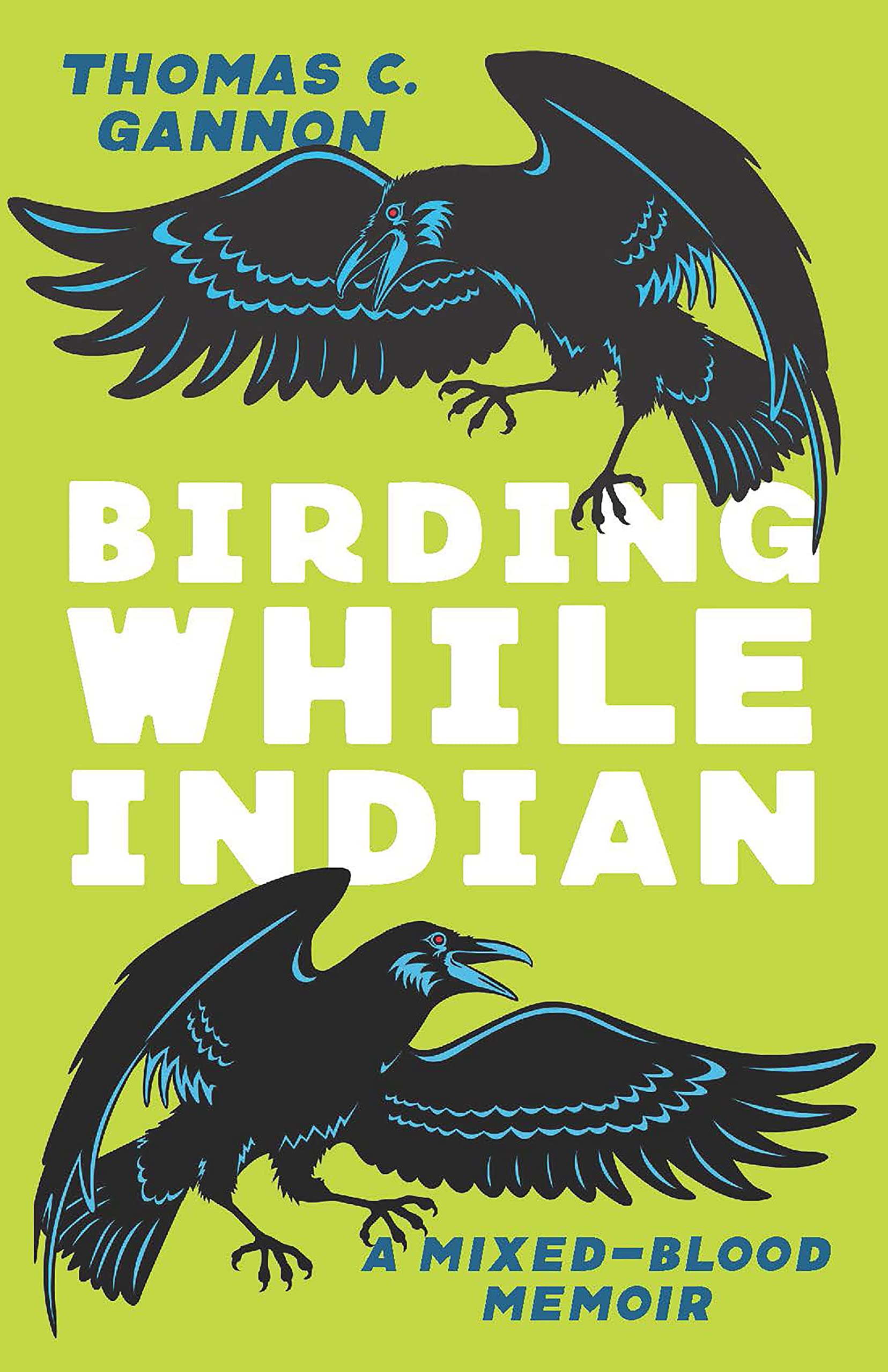 Birding While Indian PAPERBACK 9780814258729