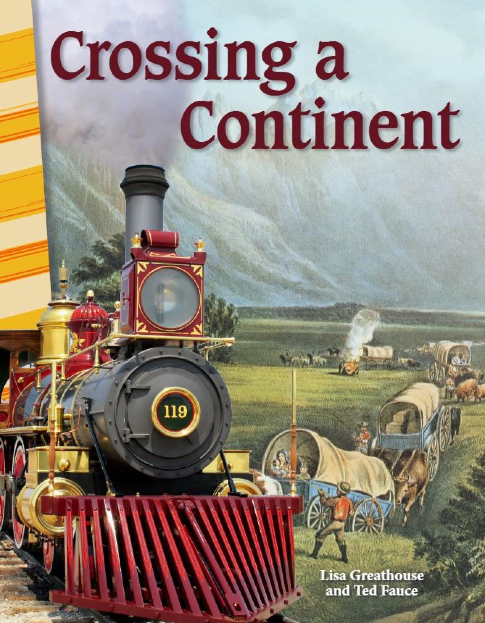 Crossing a Continent - Social Studies Book for Kids - Great for School Projects and Book Reports (Social Studies: Informational Text)