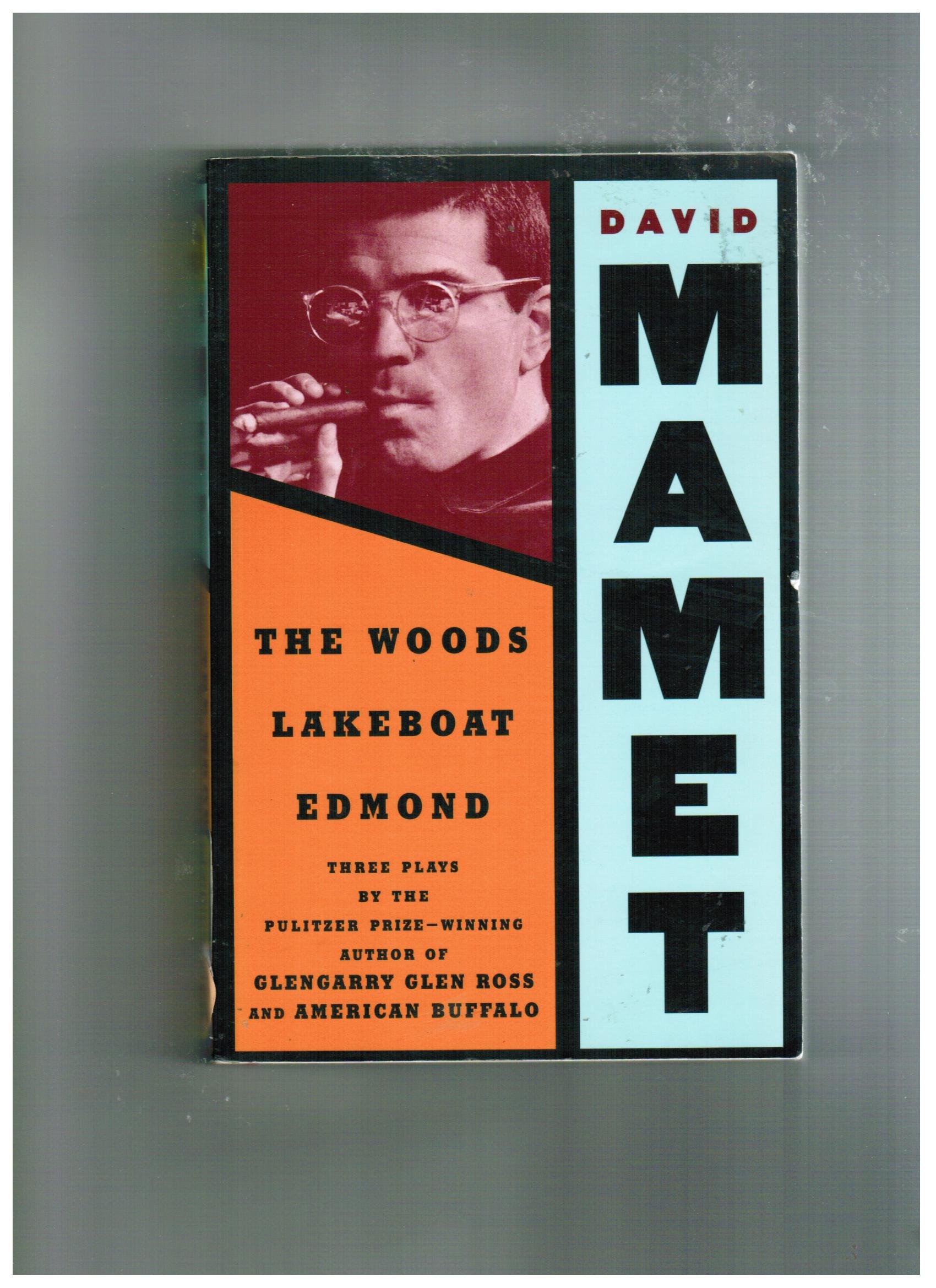Woods, Lakeboat, Edmond (Mamet, David)