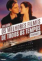 Coleção Os Melhores Filmes de Todos os Tempos: Romance