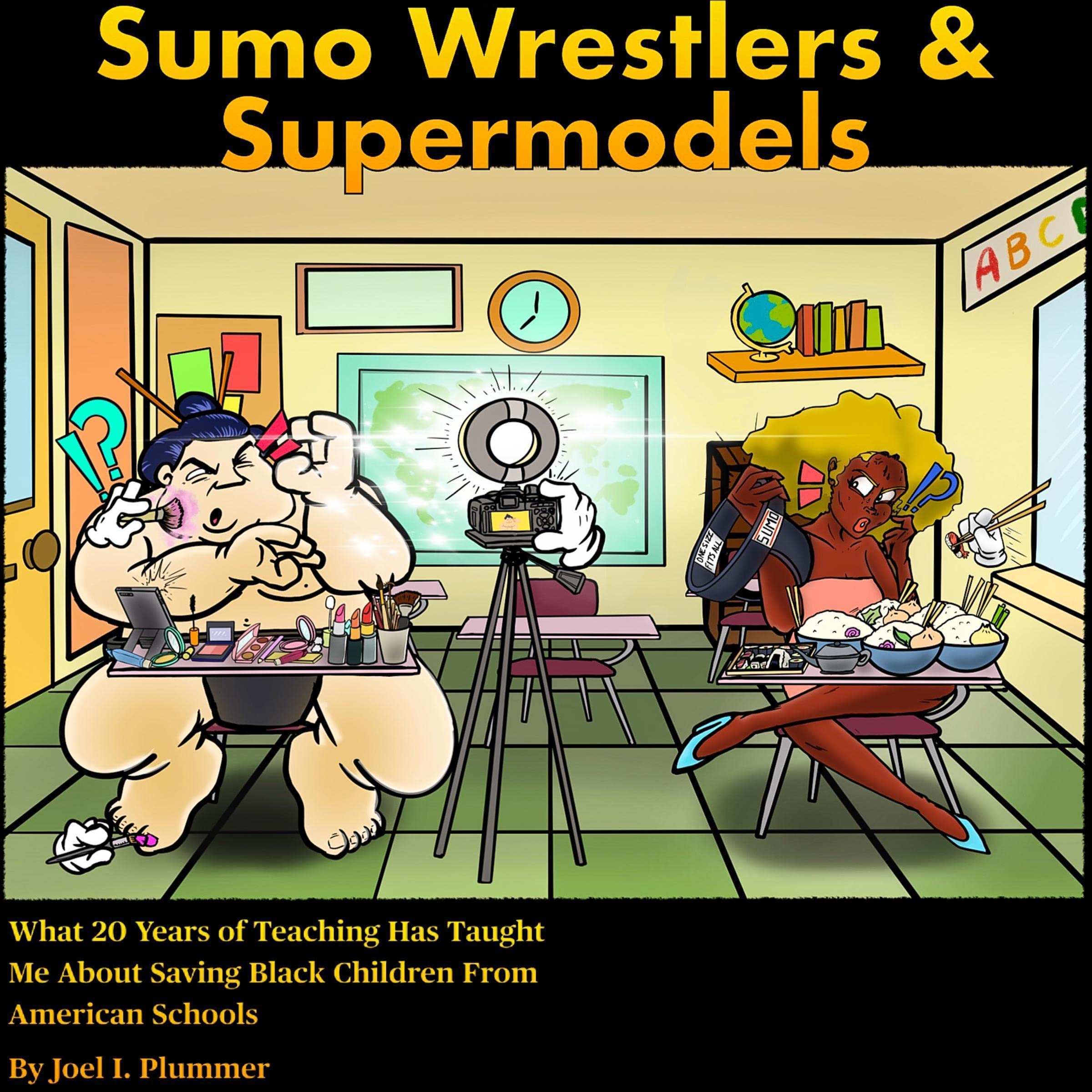 Sumo Wrestlers and Supermodels