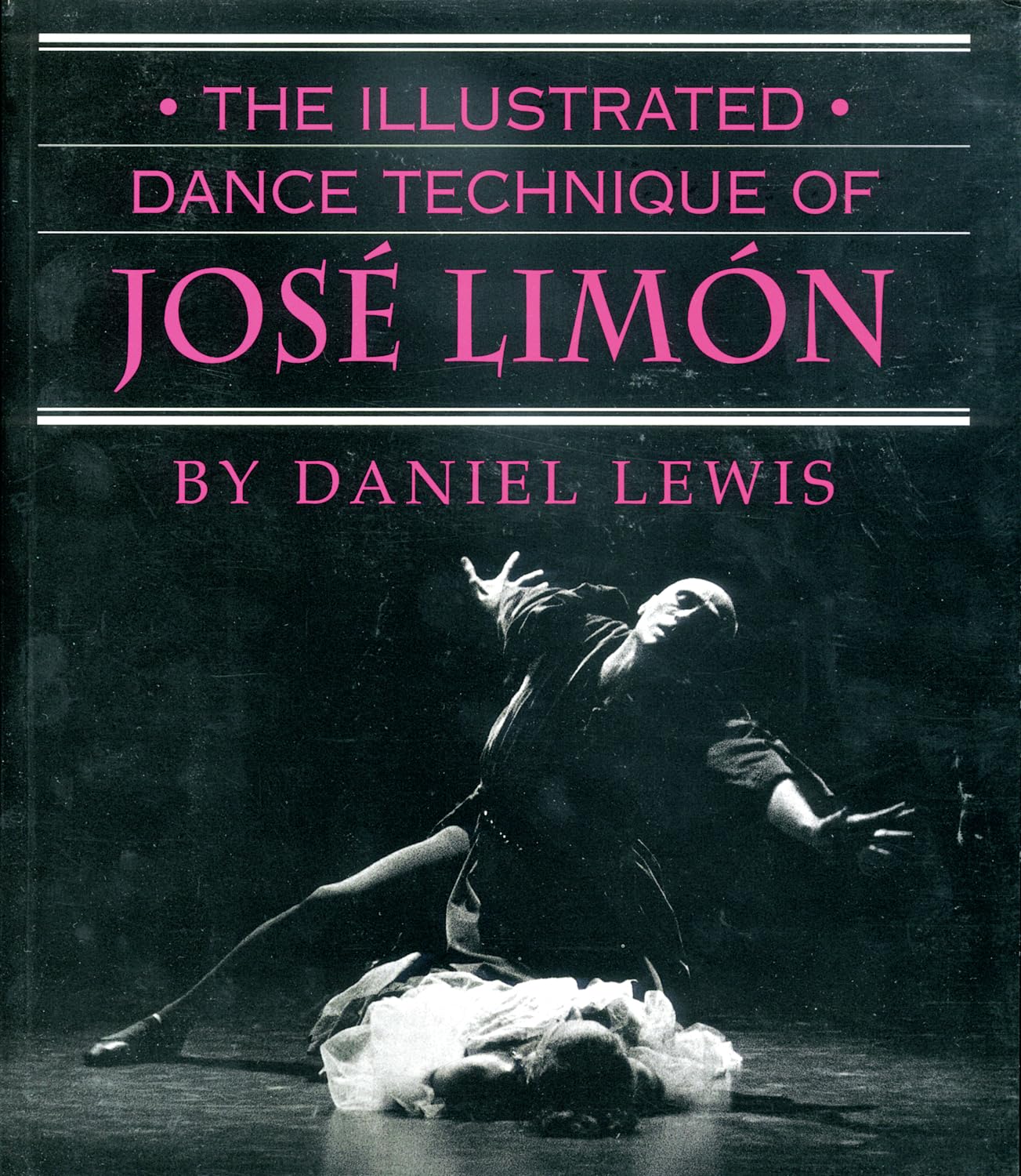 The Illustrated Dance Technique of José Limón