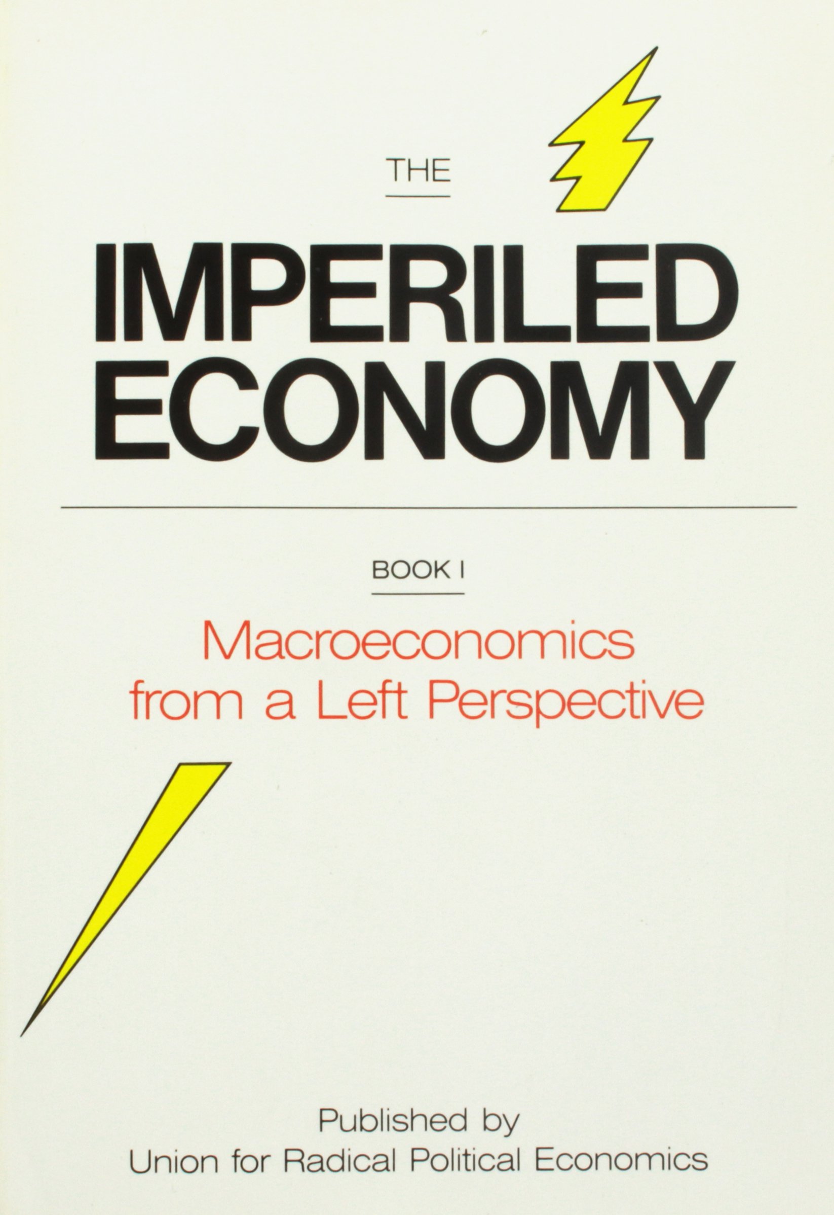 Buy Imperiled Economy I: Macroeconomics from a Left Perspective — BookShops.in